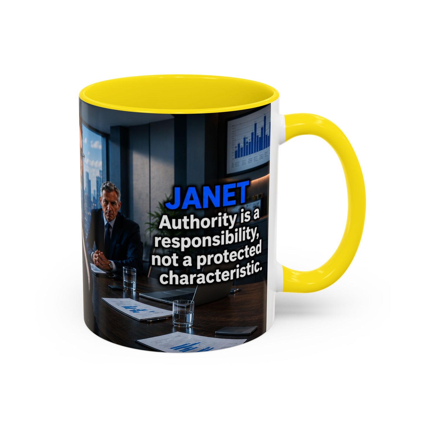 Janet Meme Mug – “Authority Is a Responsibility, Not a Protected Characteristic” (EUROPEAN FULFILLMENT)