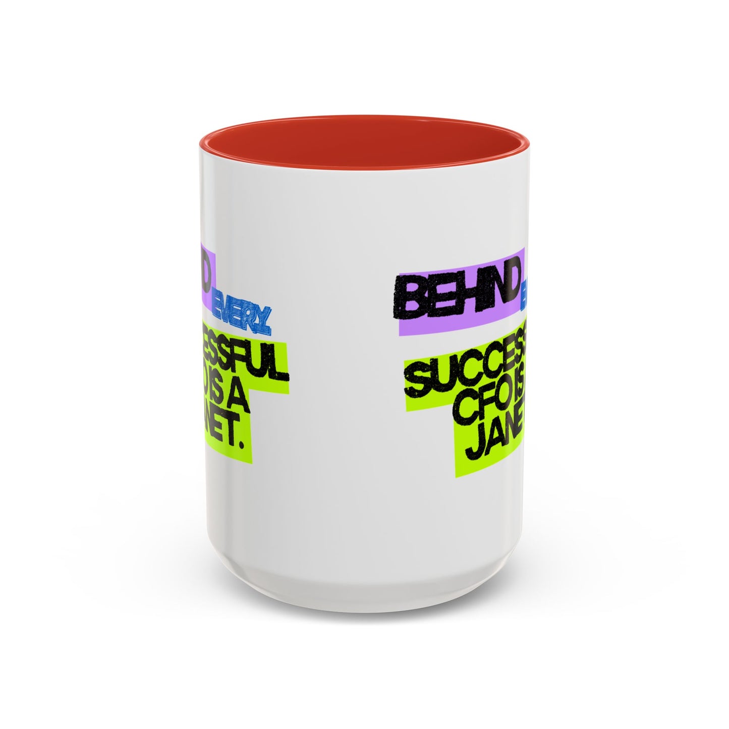 (NA/US CUSTOMERS) Behind Every Successful CFO Is a Janet 11oz and 15oz Mug