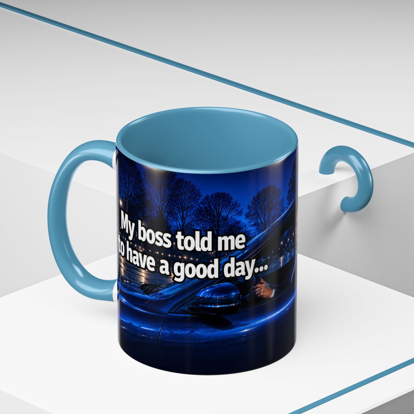 Janet Meme Mug – “My Boss Told Me to Have a Good Day… So I Went Home” (EUROPEAN FULFILLMENT)