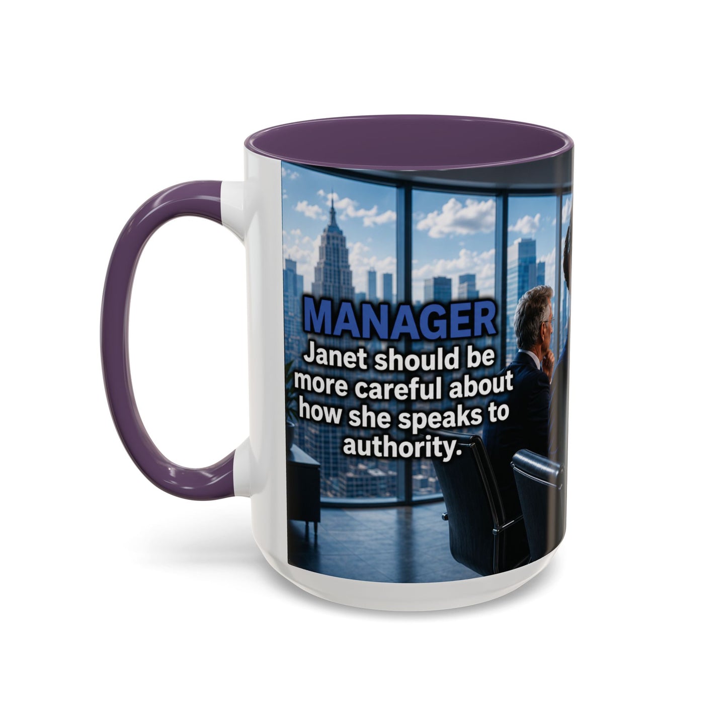 Janet Meme Mug – “Authority Is a Responsibility, Not a Protected Characteristic” (USA FULFILLMENT)