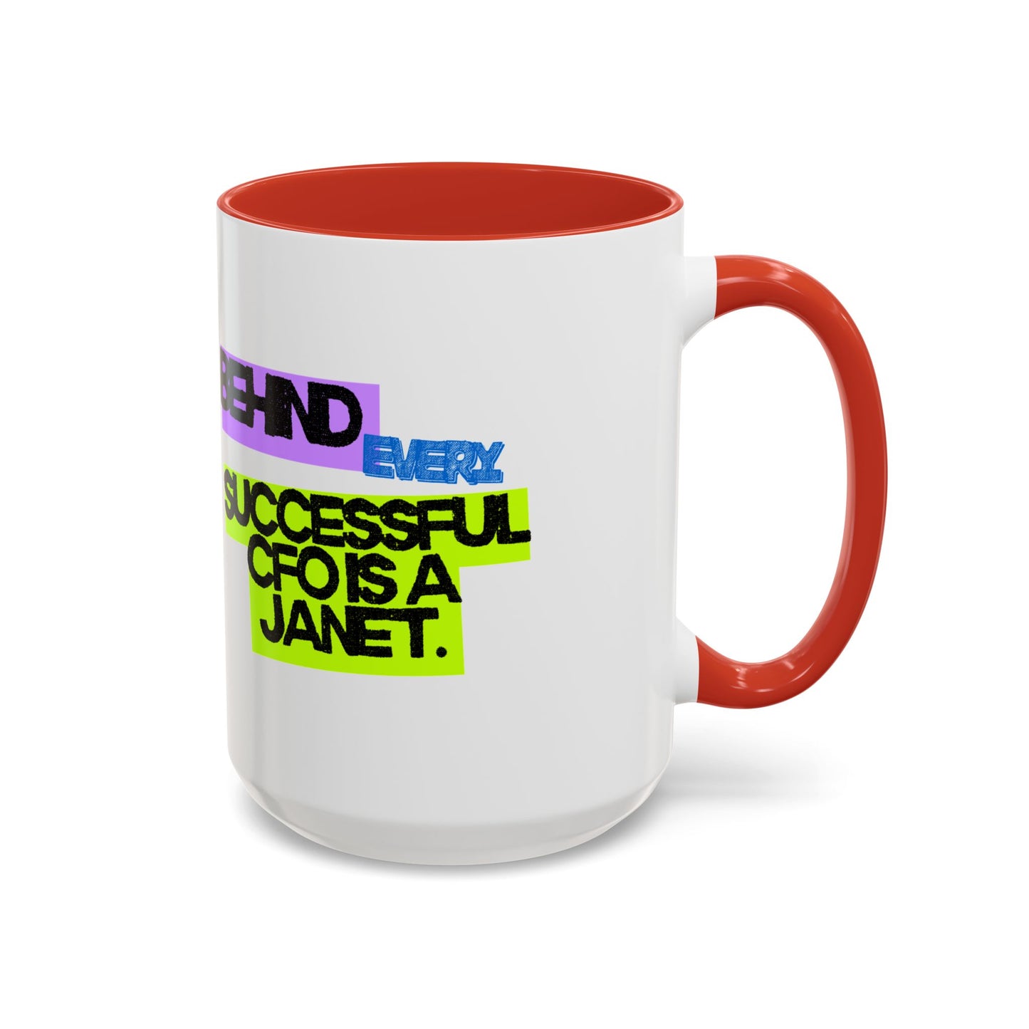(NA/US CUSTOMERS) Behind Every Successful CFO Is a Janet 11oz and 15oz Mug