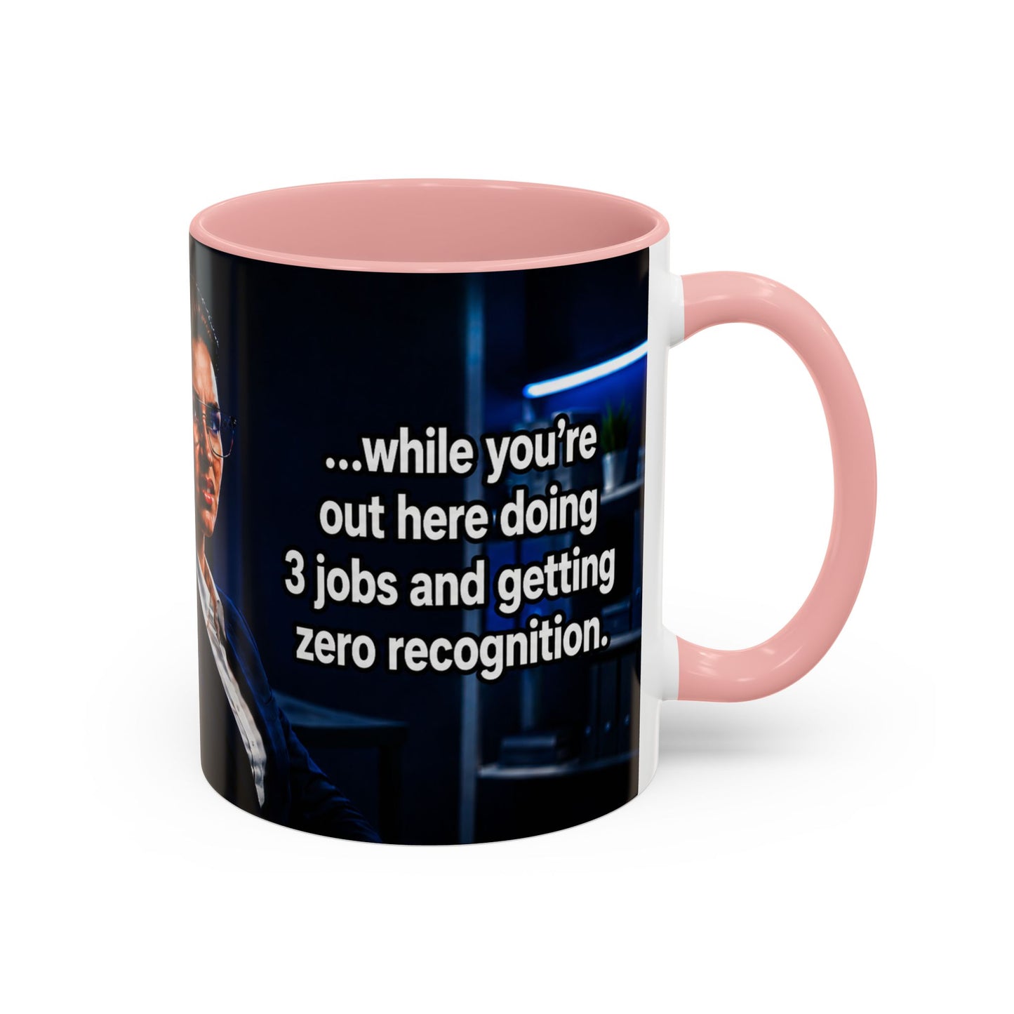 Janet Meme Mug – “Doing 3 Jobs and Getting Zero Recognition” (EUROPEAN FULFILLMENT)