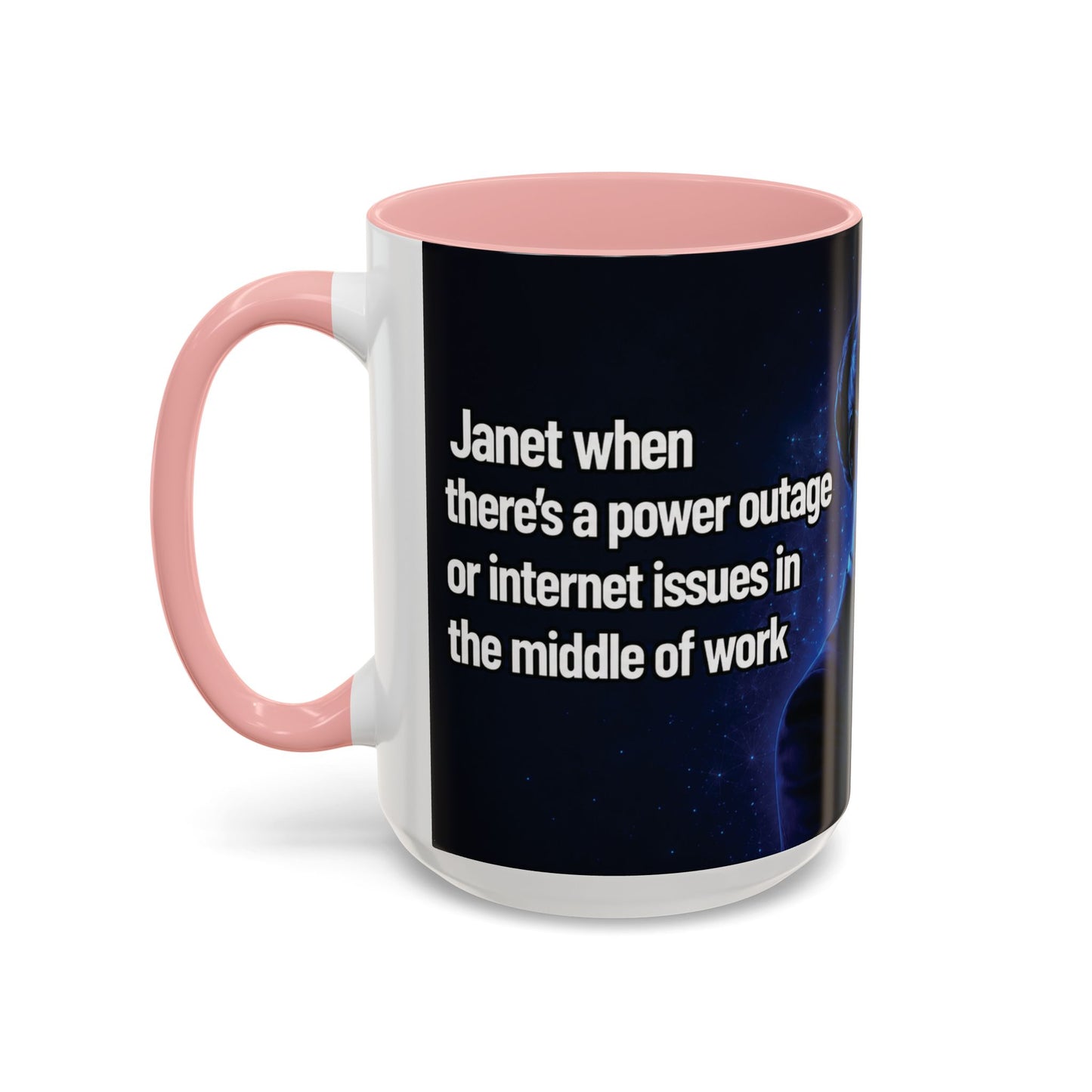 Janet Meme Mug – “Power Outage or Internet Issues” (USA FULFILLMENT)
