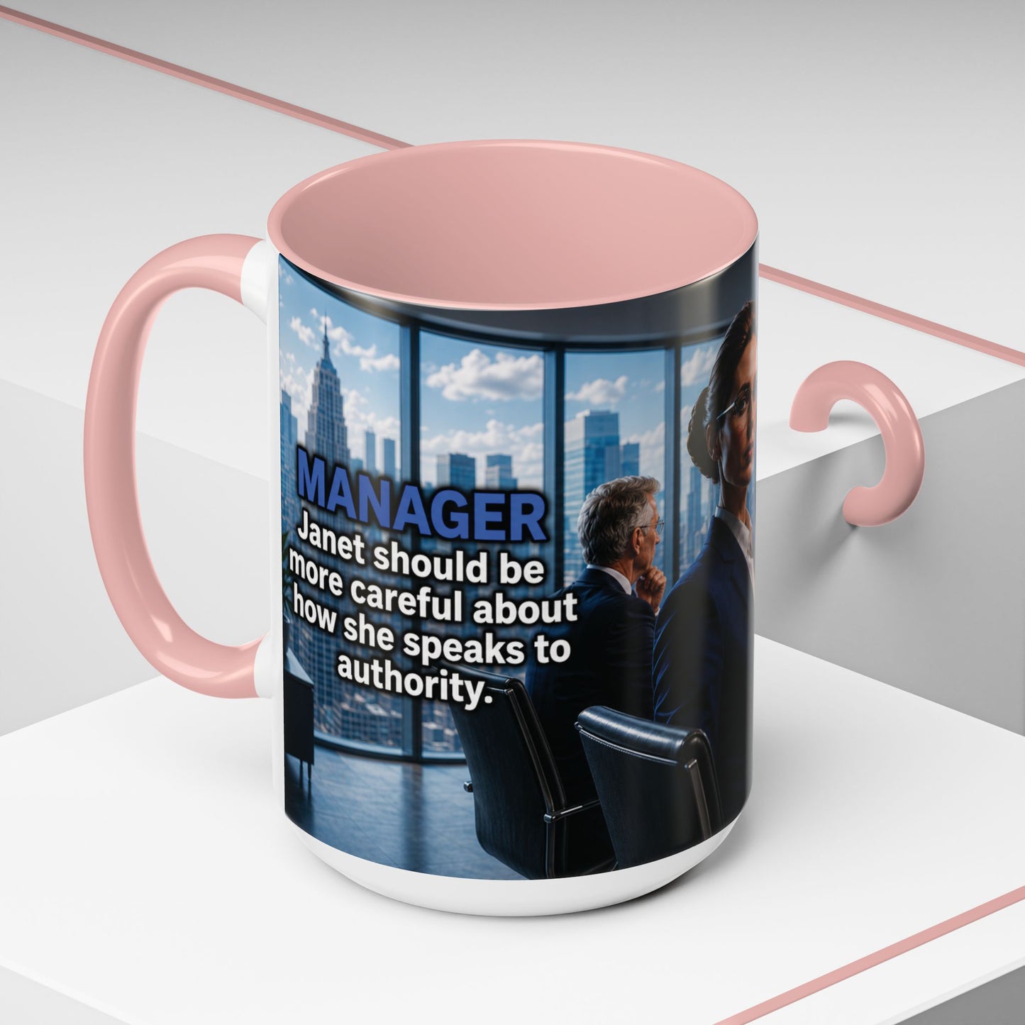 Janet Meme Mug – “Authority Is a Responsibility, Not a Protected Characteristic” (USA FULFILLMENT)