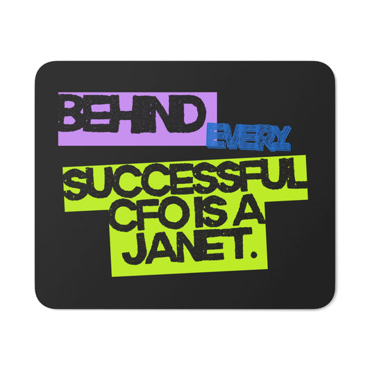 Behind Every Successful CFO Is A Janet - CFO Motivational Mouse Pad, Office Desk Decor, Inspirational Gift for Janet, Fun Workspace Accessory, Unique Gifts for Coworkers