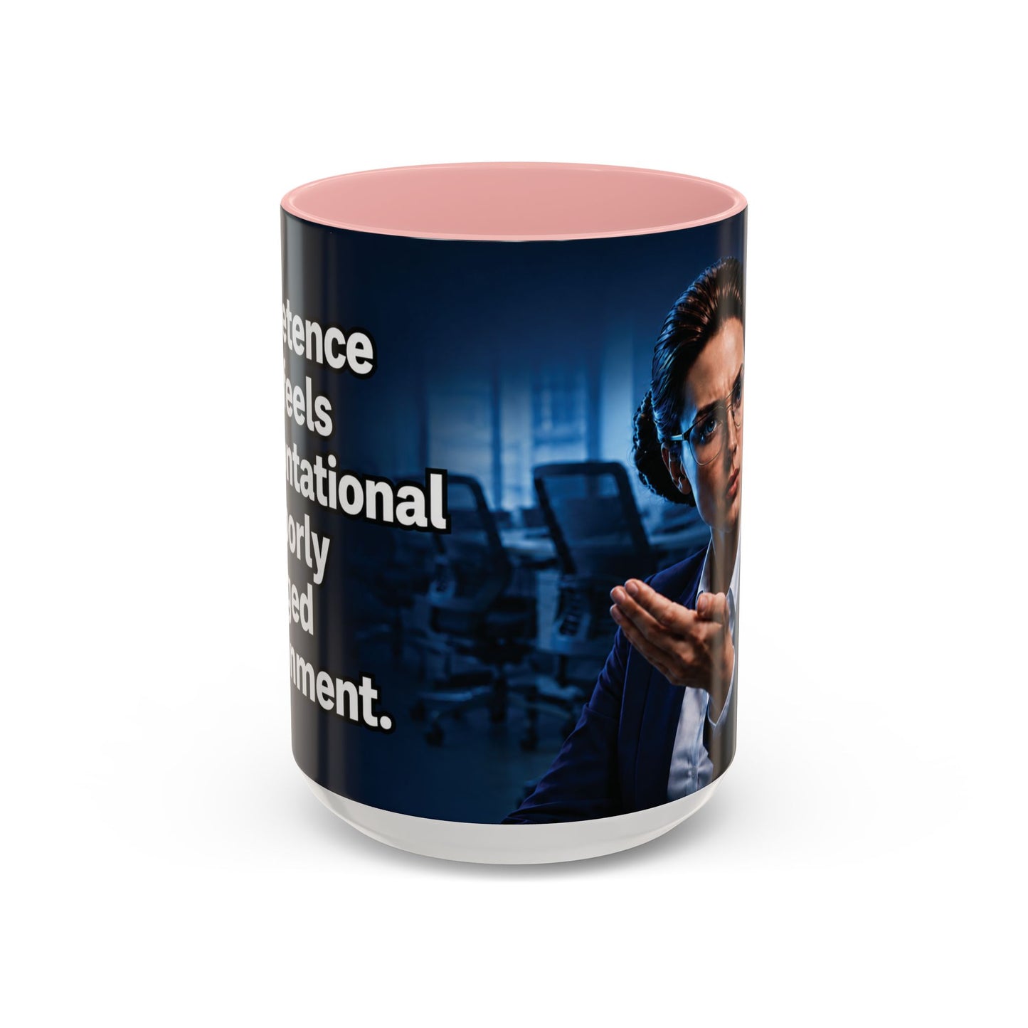 Janet Meme Mug – “Competence Often Feels Confrontational in a Poorly Managed Environment" (USA FULFILLMENT)