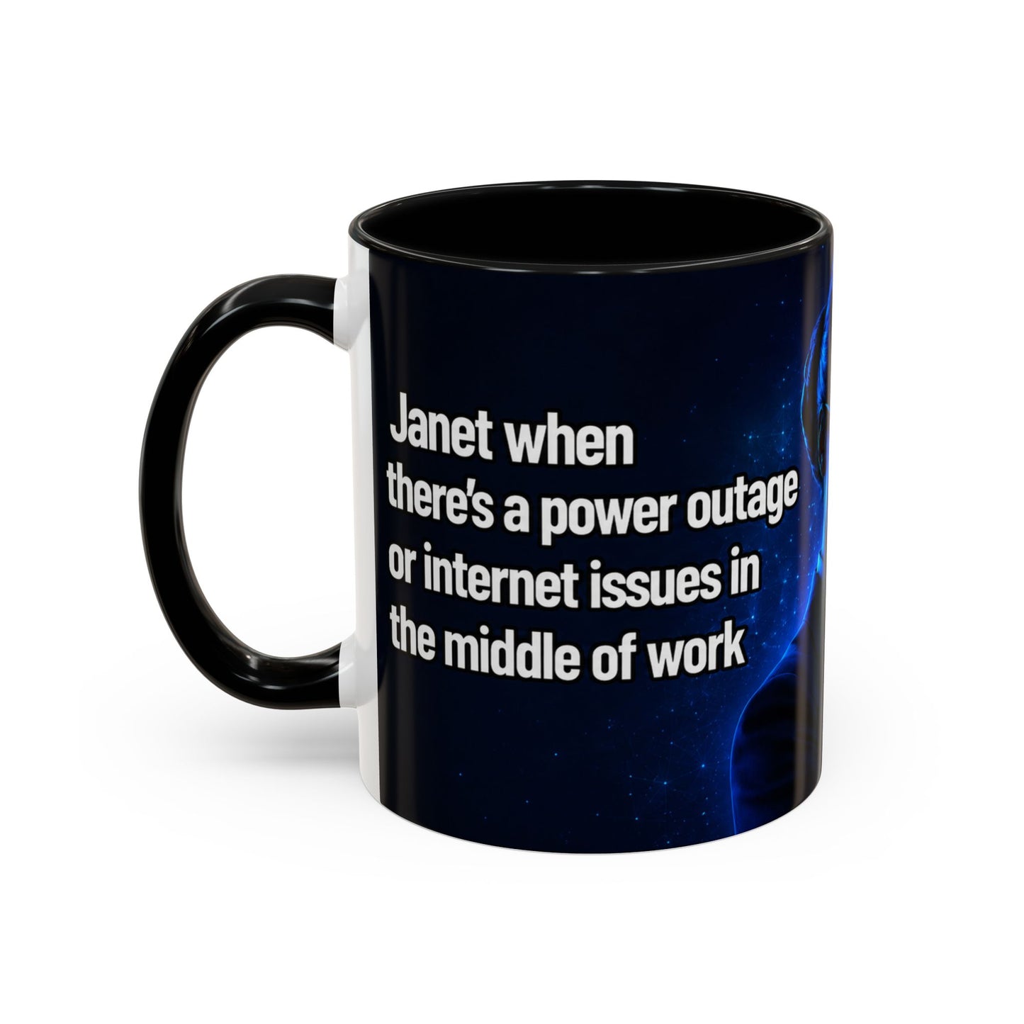 Janet Meme Mug – “Power Outage or Internet Issues” (EUROPEAN FULFILLMENT)