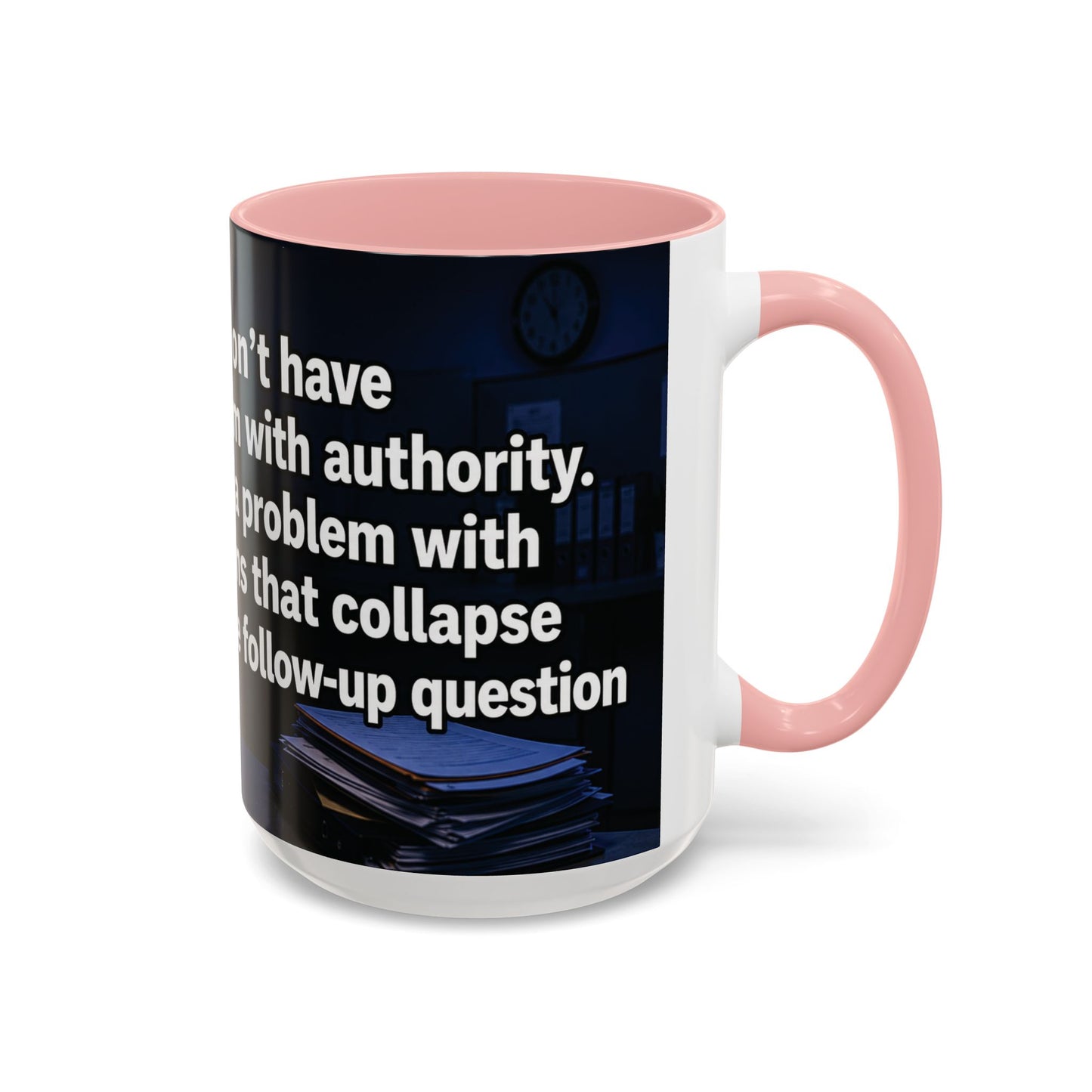 Janet Meme Mug – “I Don’t Have a Problem with Authority” (USA FULFILLMENT)