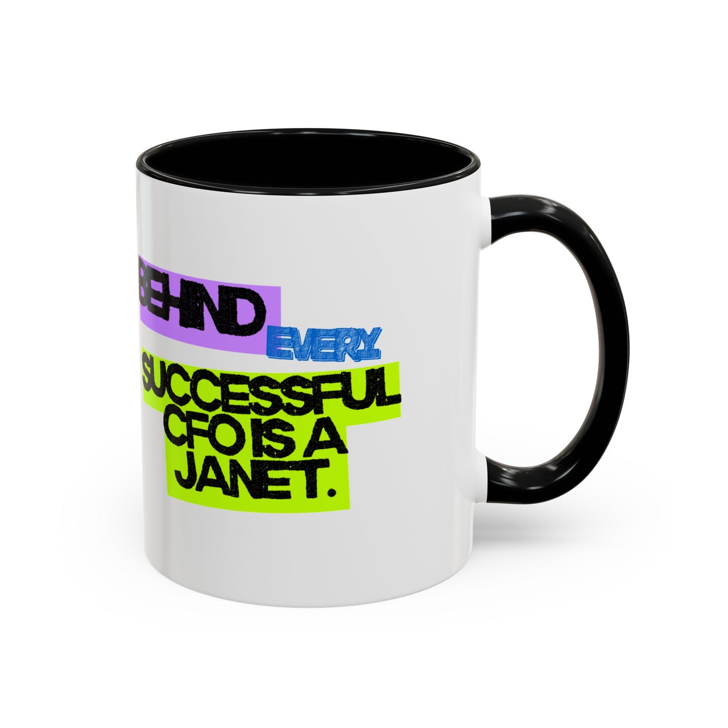(NA/US CUSTOMERS) Behind Every Successful CFO Is a Janet 11oz and 15oz Mug