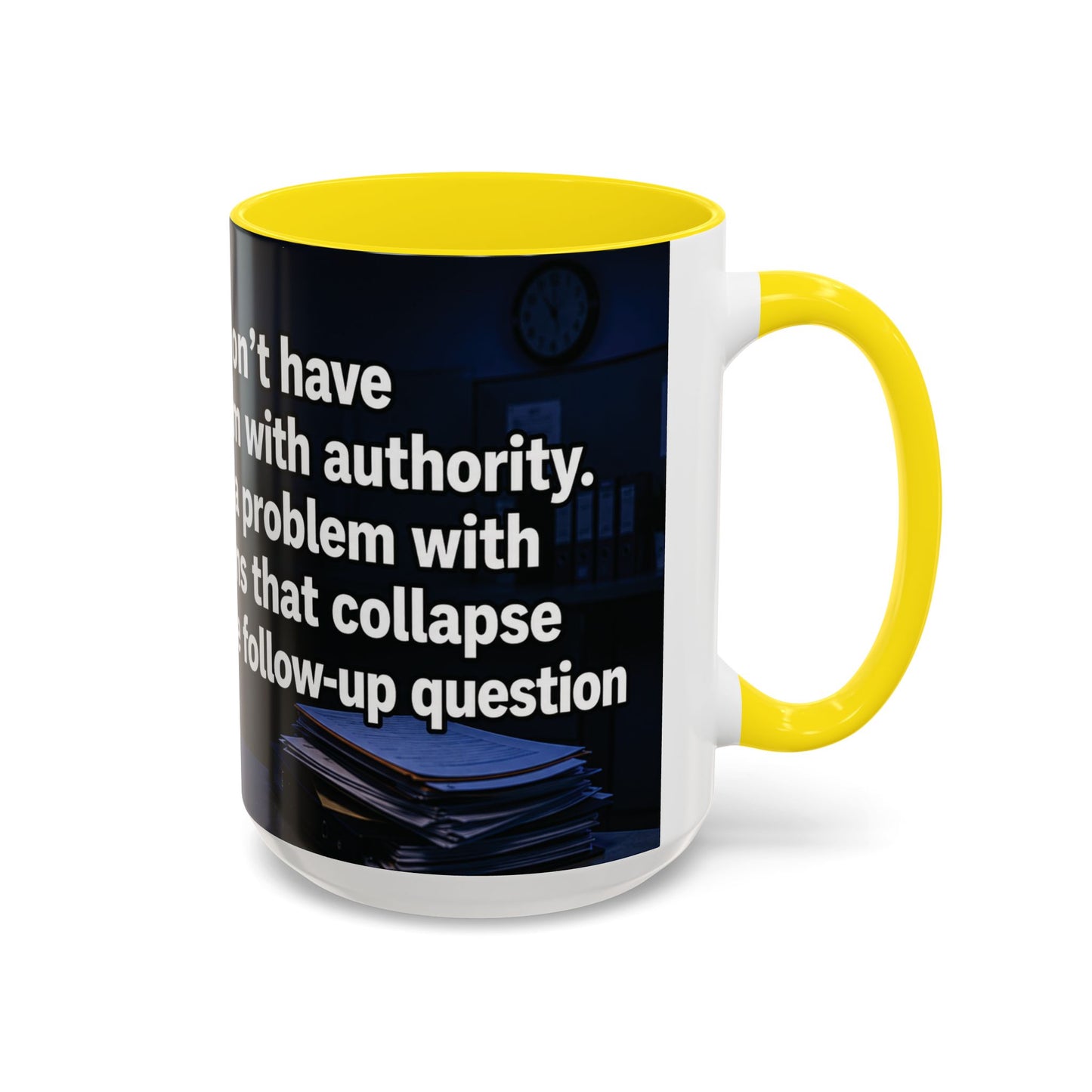 Janet Meme Mug – “I Don’t Have a Problem with Authority” (USA FULFILLMENT)