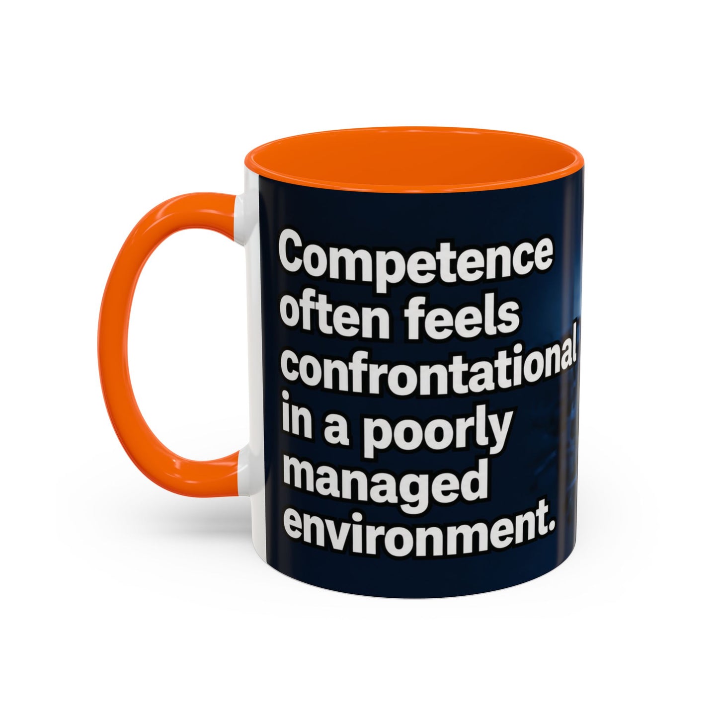 Janet Meme Mug – “Competence Often Feels Confrontational in a Poorly Managed Environment" (USA FULFILLMENT)
