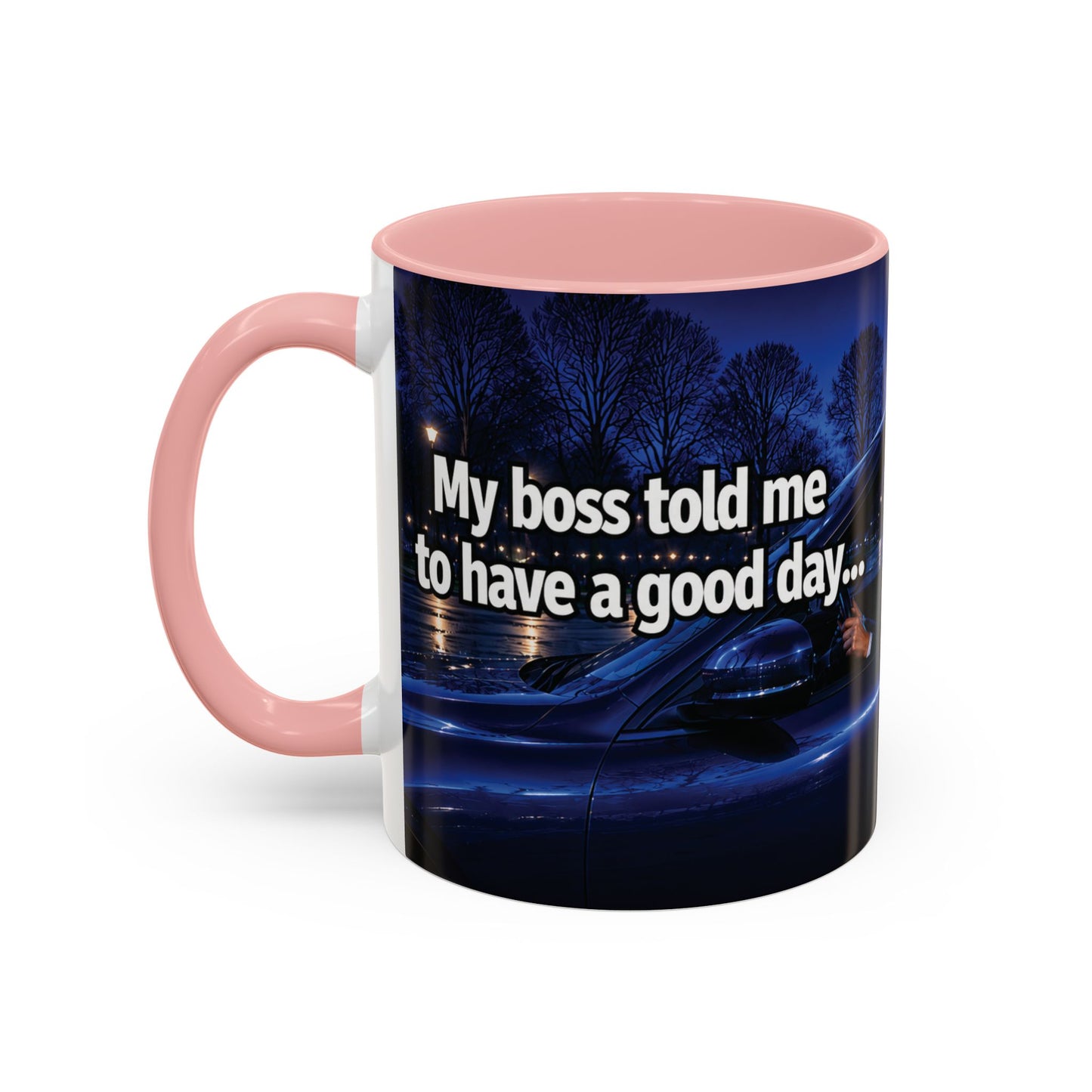 Janet Meme Mug – “My Boss Told Me to Have a Good Day… So I Went Home” (USA FULFILLMENT)