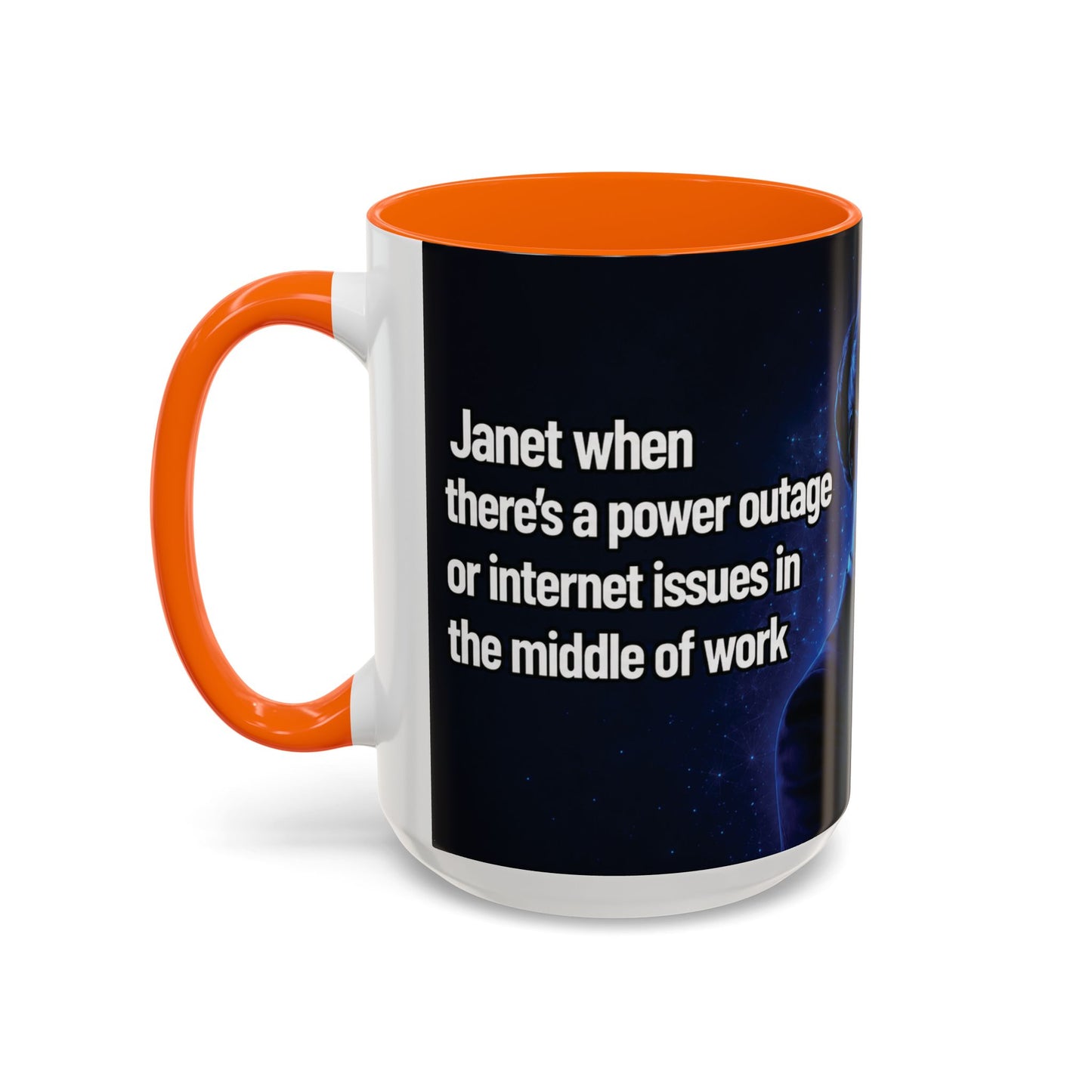 Janet Meme Mug – “Power Outage or Internet Issues” (USA FULFILLMENT)