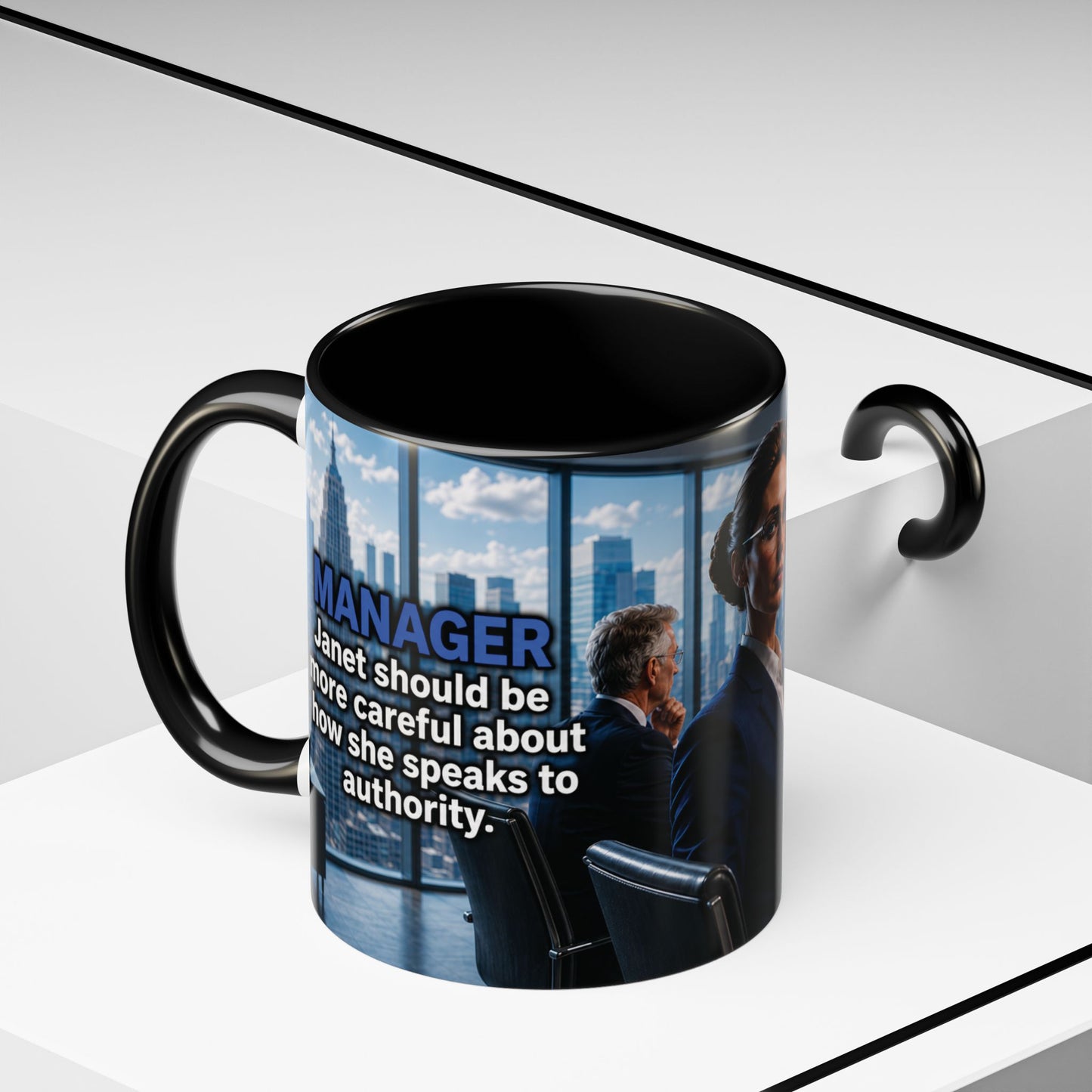 Janet Meme Mug – “Authority Is a Responsibility, Not a Protected Characteristic” (USA FULFILLMENT)