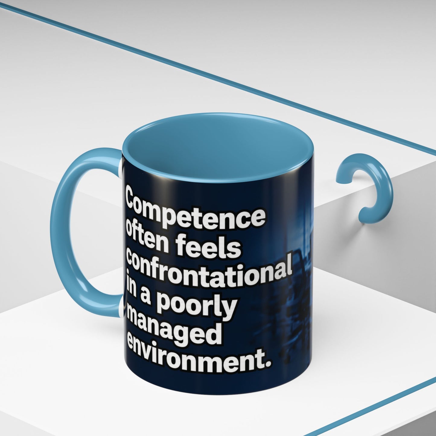 Janet Meme Mug – “Competence Often Feels Confrontational in a Poorly Managed Environment" (USA FULFILLMENT)