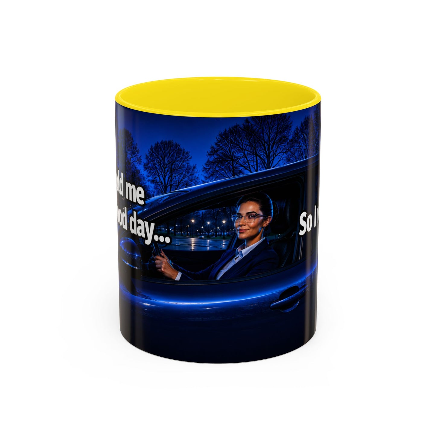 Janet Meme Mug – “My Boss Told Me to Have a Good Day… So I Went Home” (EUROPEAN FULFILLMENT)
