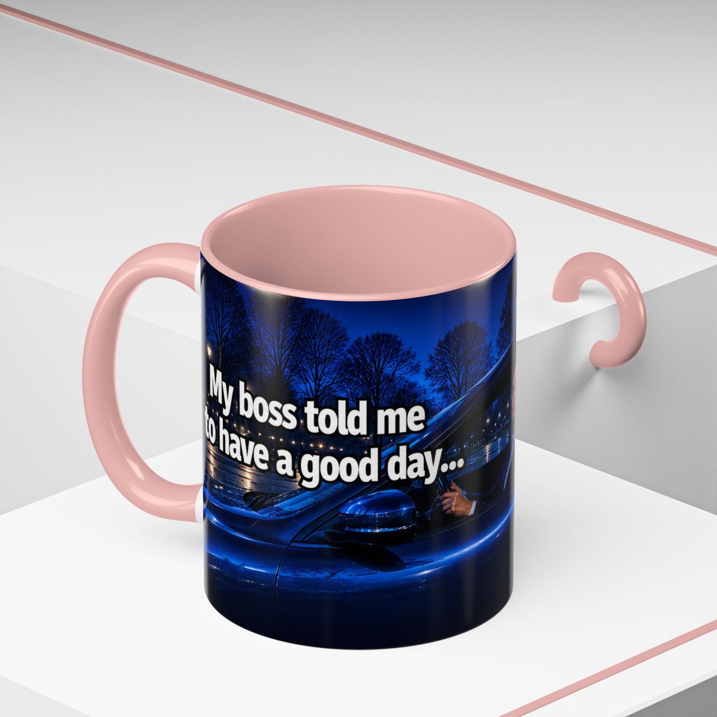 Janet Meme Mug – “My Boss Told Me to Have a Good Day… So I Went Home” (EUROPEAN FULFILLMENT)