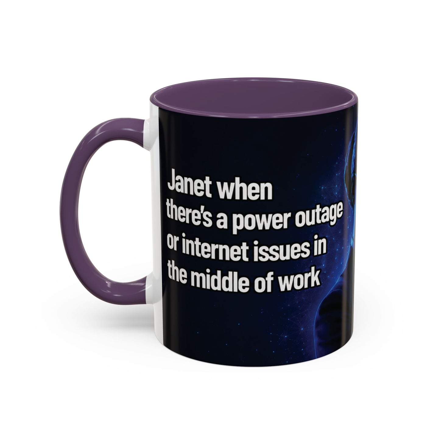Janet Meme Mug – “Power Outage or Internet Issues” (USA FULFILLMENT)