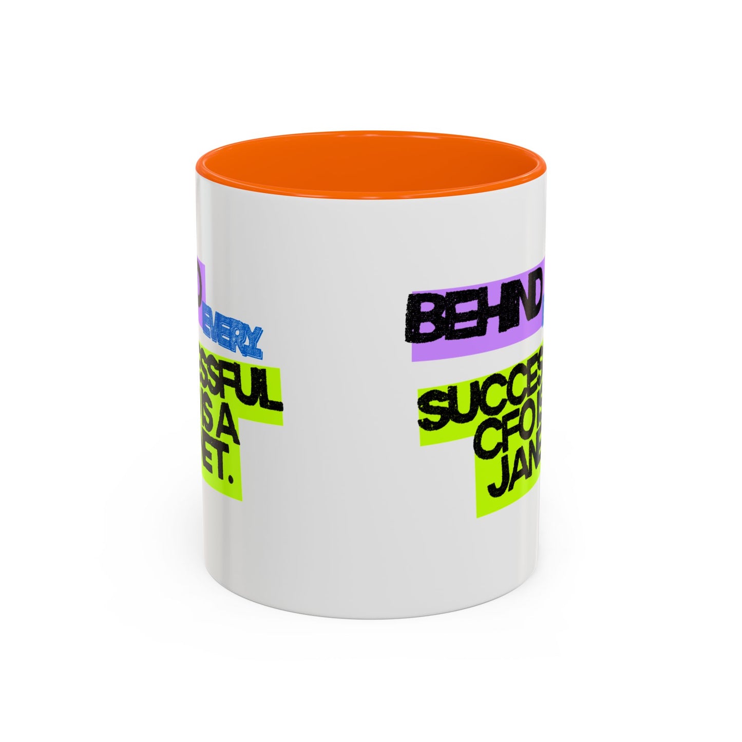 (NA/US CUSTOMERS) Behind Every Successful CFO Is a Janet 11oz and 15oz Mug
