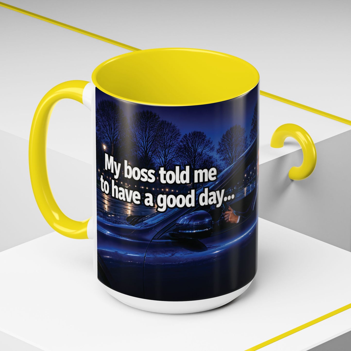 Janet Meme Mug – “My Boss Told Me to Have a Good Day… So I Went Home” (USA FULFILLMENT)