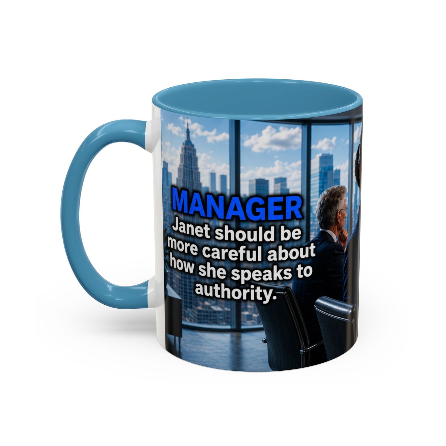 Janet Meme Mug – “Authority Is a Responsibility, Not a Protected Characteristic” (EUROPEAN FULFILLMENT)