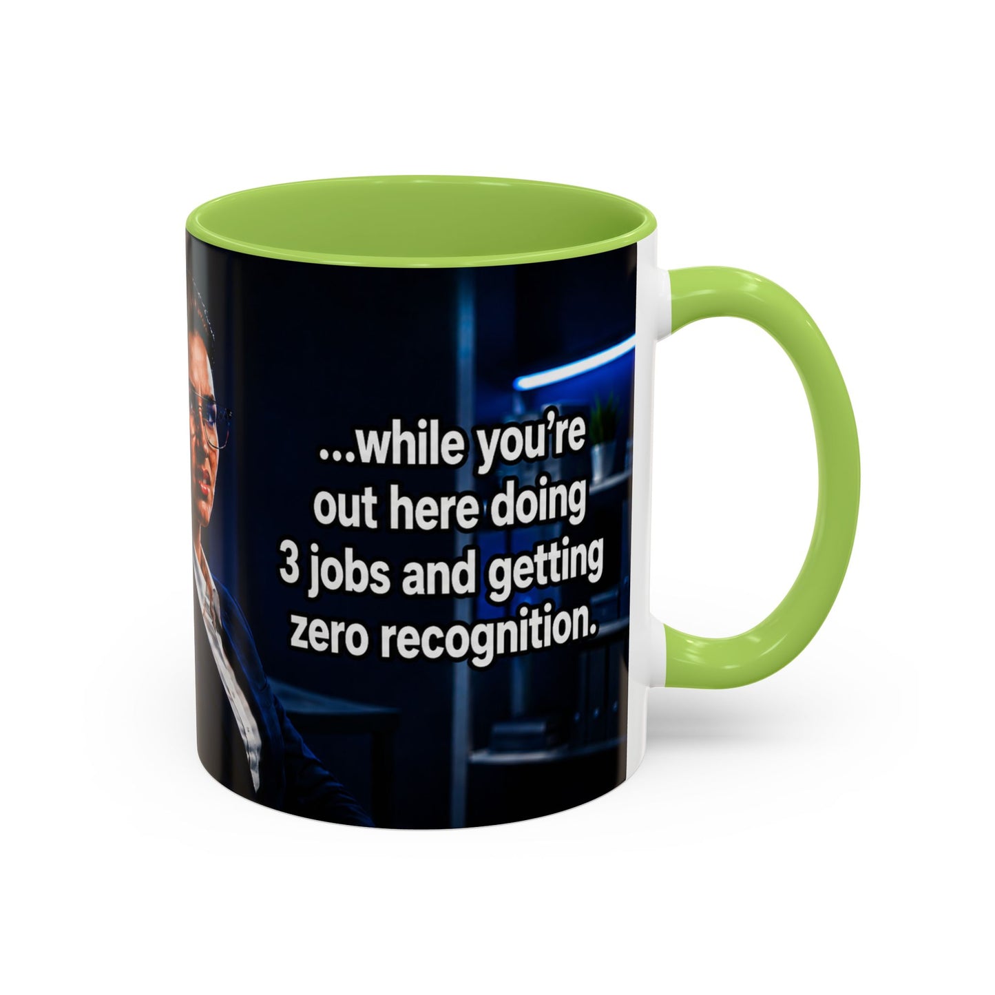 Janet Meme Mug – “Doing 3 Jobs and Getting Zero Recognition” (USA FULFILLMENT)