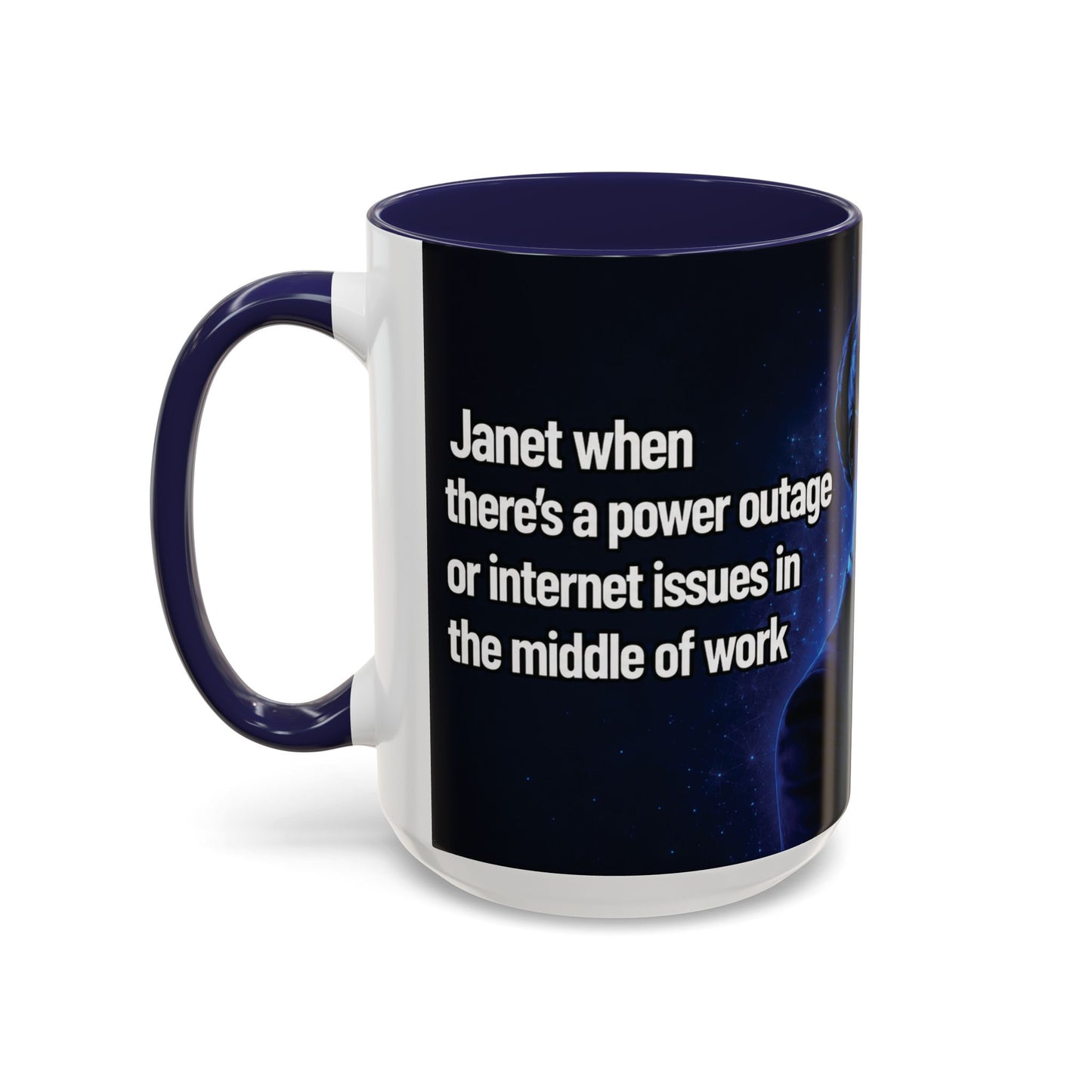 Janet Meme Mug – “Power Outage or Internet Issues” (USA FULFILLMENT)