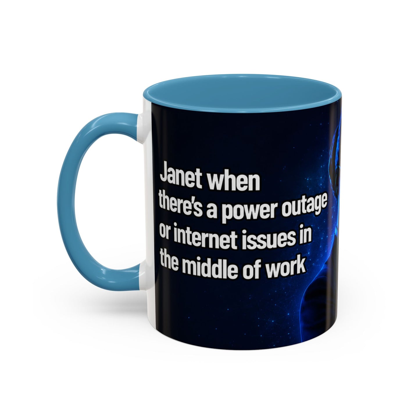 Janet Meme Mug – “Power Outage or Internet Issues” (EUROPEAN FULFILLMENT)