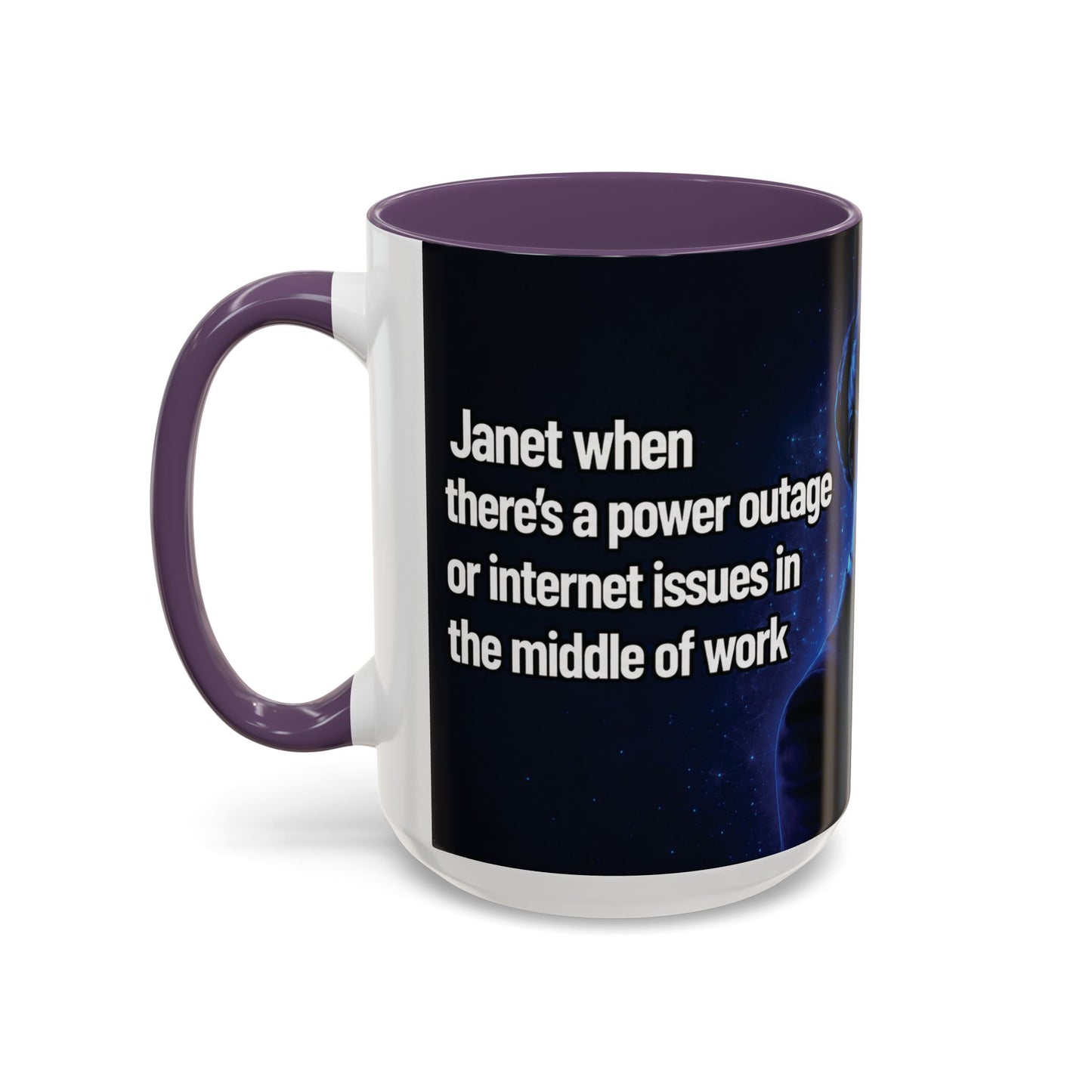 Janet Meme Mug – “Power Outage or Internet Issues” (USA FULFILLMENT)