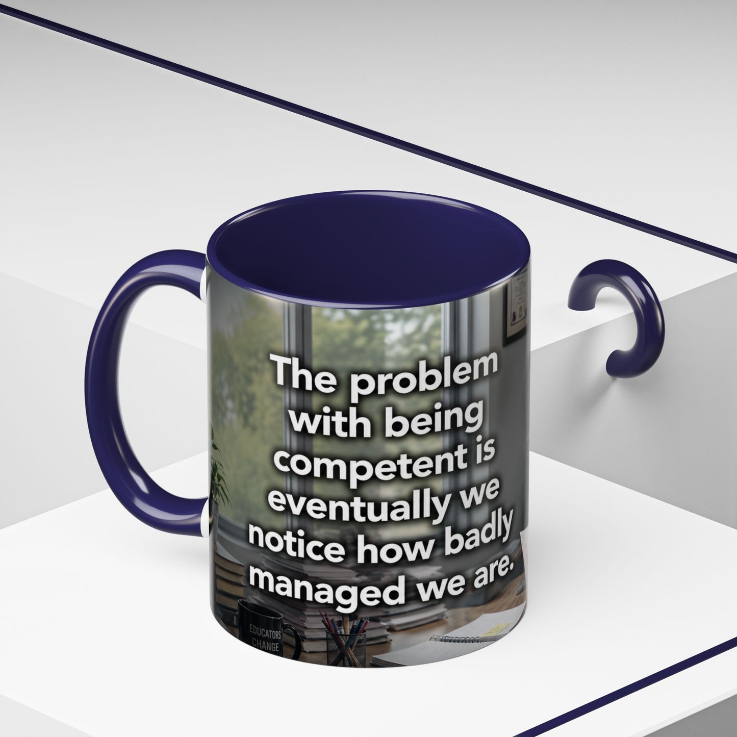 Janet Meme Mug – “The Problem with Being Competent Is Eventually We Notice How Badly Managed We Are” (EUROPEAN FULFILLMENT)