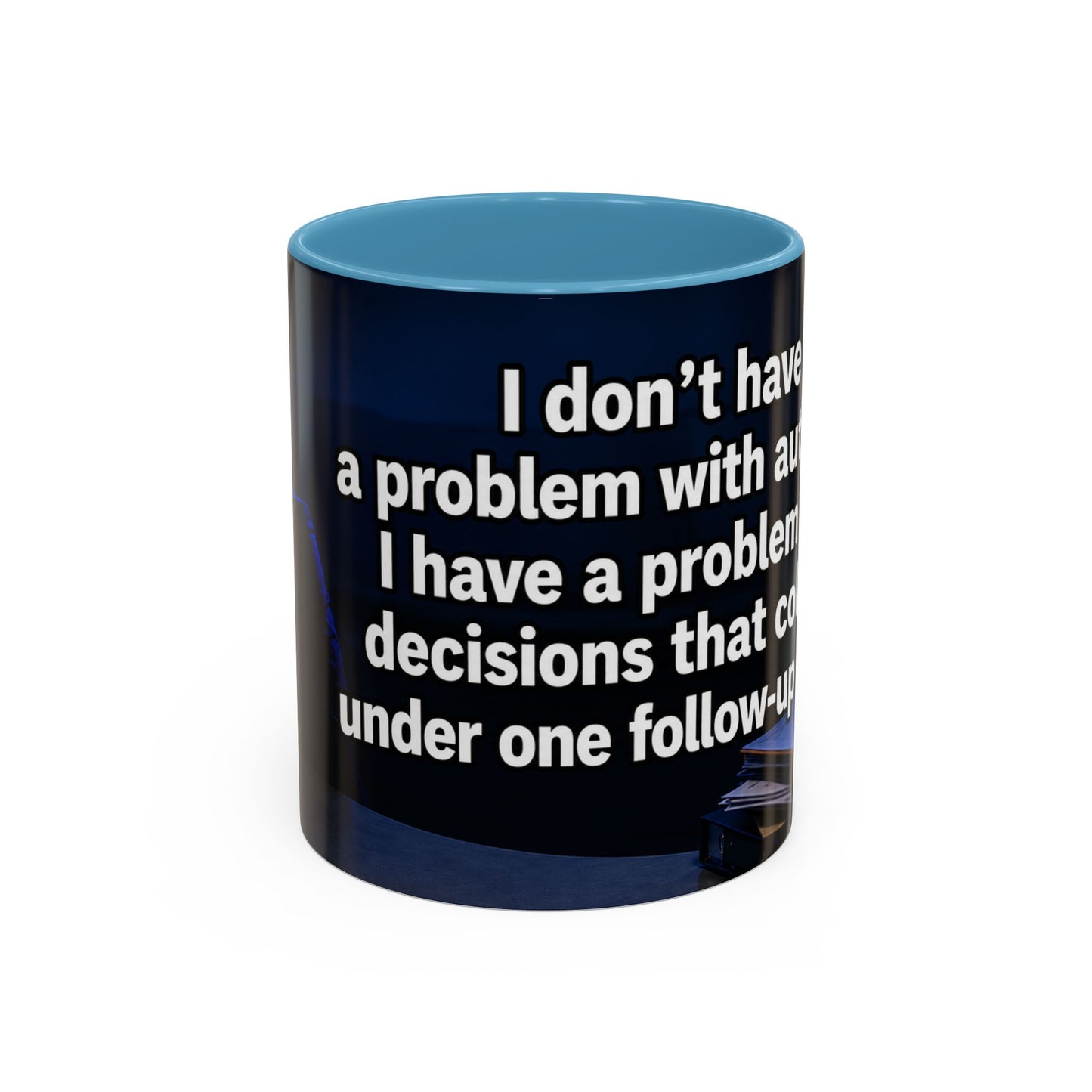Janet Meme Mug – “I Don’t Have a Problem with Authority” (EUROPEAN FULFILLMENT)
