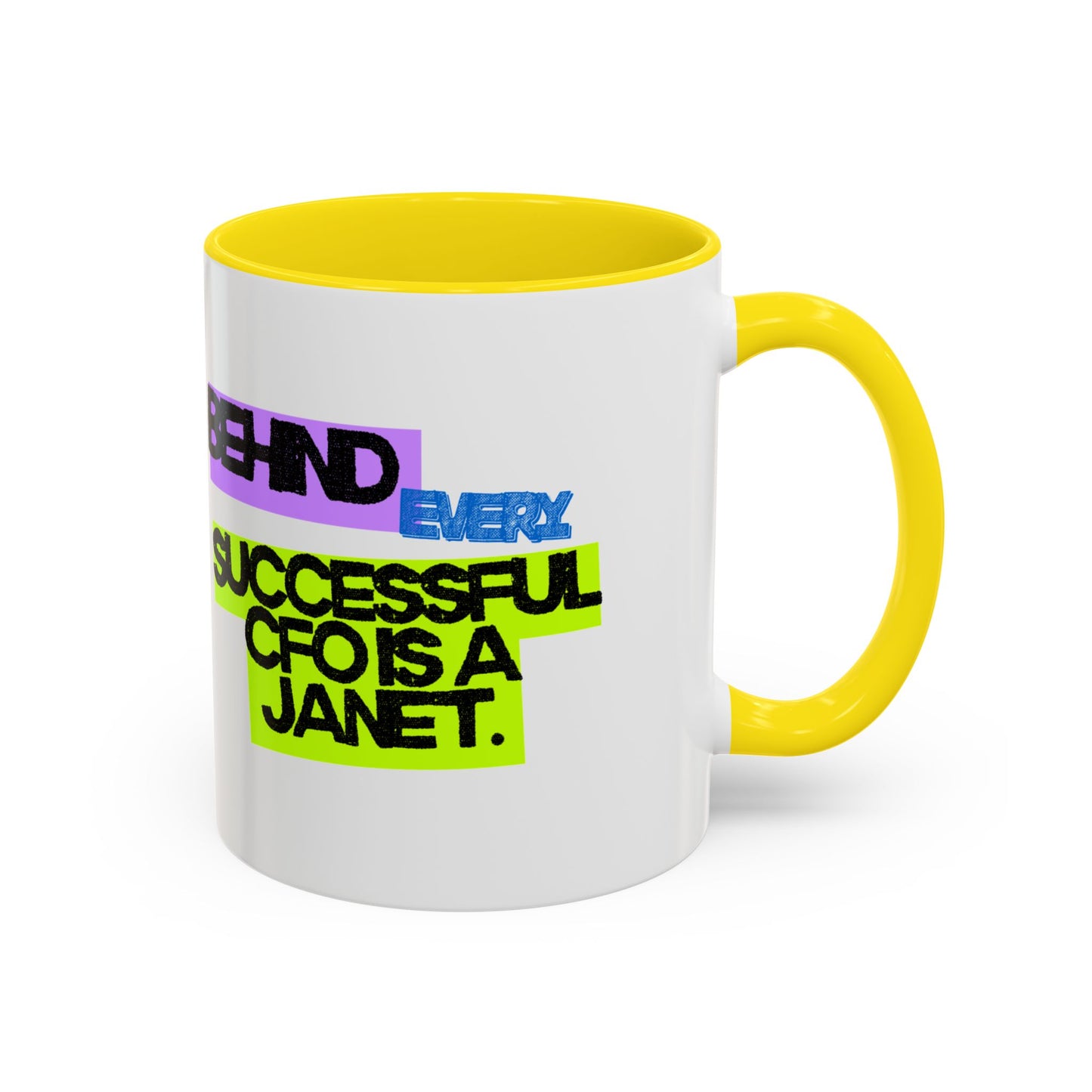 (NA/US CUSTOMERS) Behind Every Successful CFO Is a Janet 11oz and 15oz Mug