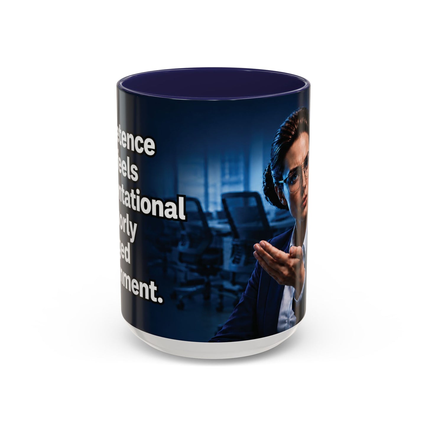 Janet Meme Mug – “Competence Often Feels Confrontational in a Poorly Managed Environment" (USA FULFILLMENT)