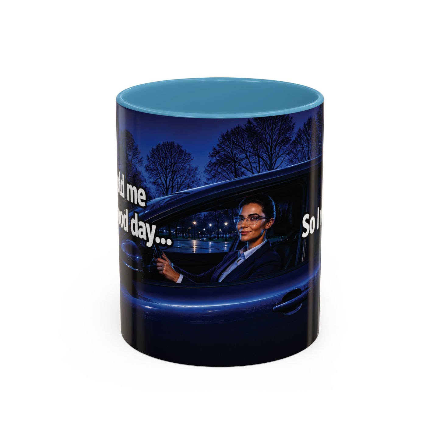 Janet Meme Mug – “My Boss Told Me to Have a Good Day… So I Went Home” (USA FULFILLMENT)