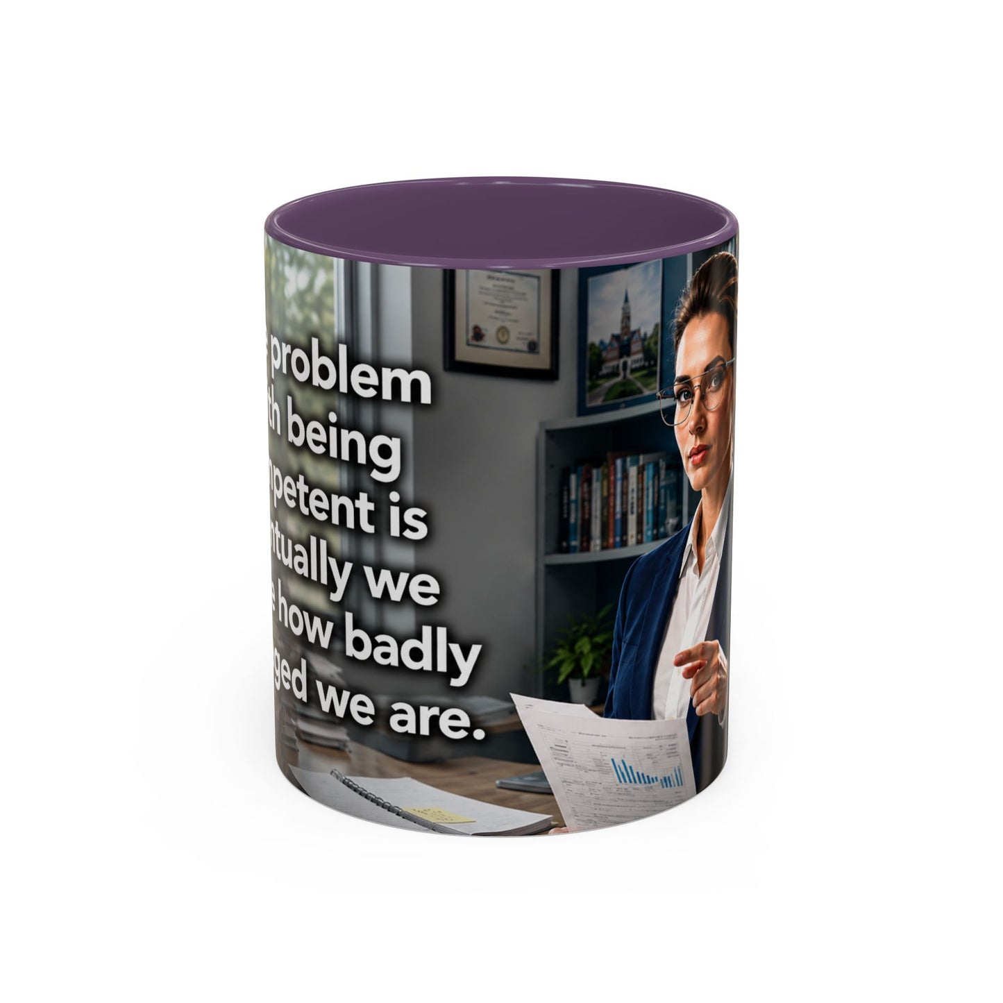 Janet Meme Mug – “The Problem with Being Competent Is Eventually We Notice How Badly Managed We Are” (EUROPEAN FULFILLMENT)