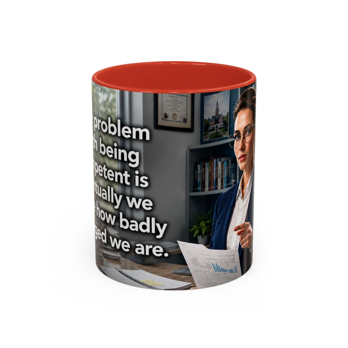 Janet Meme Mug – “The Problem with Being Competent Is Eventually We Notice How Badly Managed We Are” (USA FULFILLMENT)