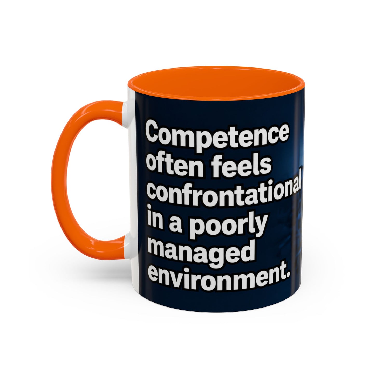 Janet Meme Mug – “Competence Often Feels Confrontational in a Poorly Managed Environment" (EUROPEAN FULFILLMENT)