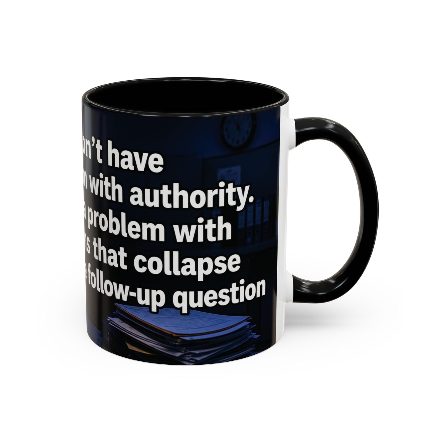 Janet Meme Mug – “I Don’t Have a Problem with Authority” (USA FULFILLMENT)