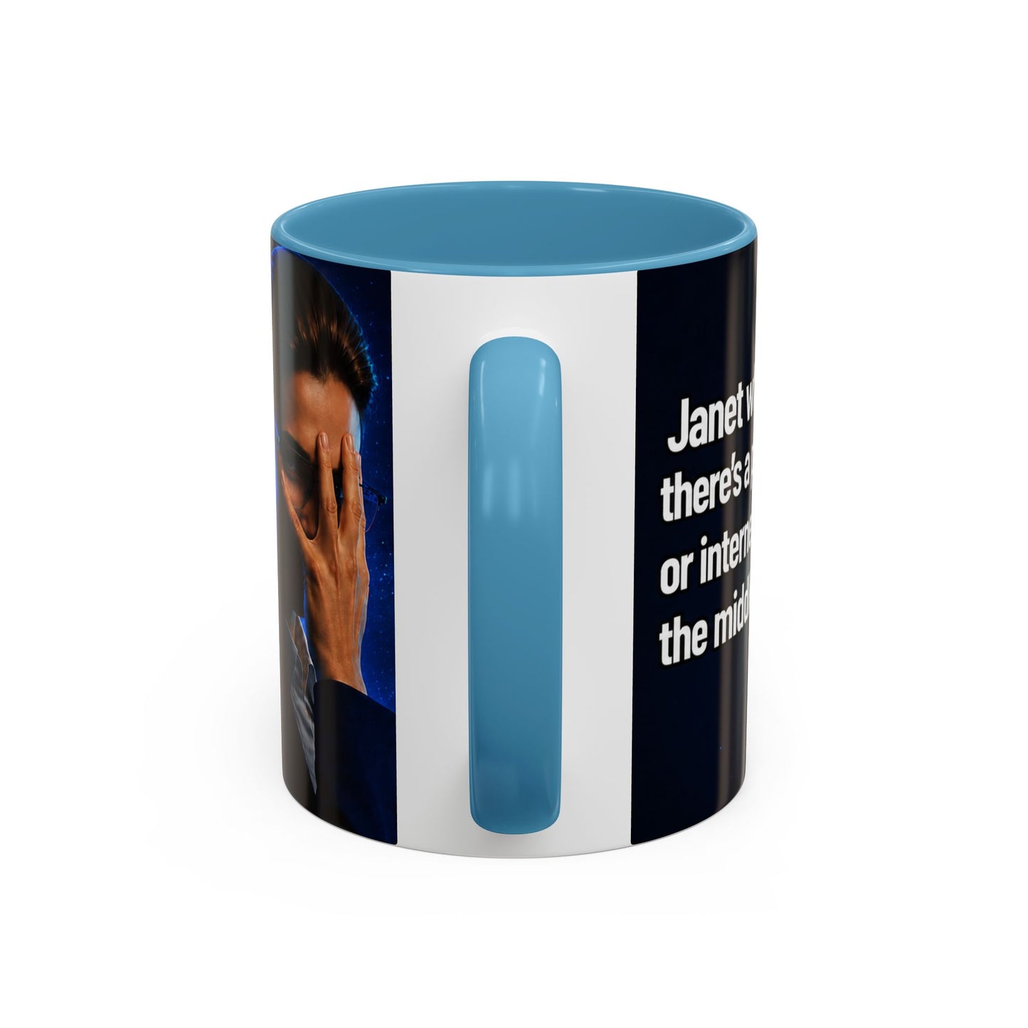 Janet Meme Mug – “Power Outage or Internet Issues” (EUROPEAN FULFILLMENT)