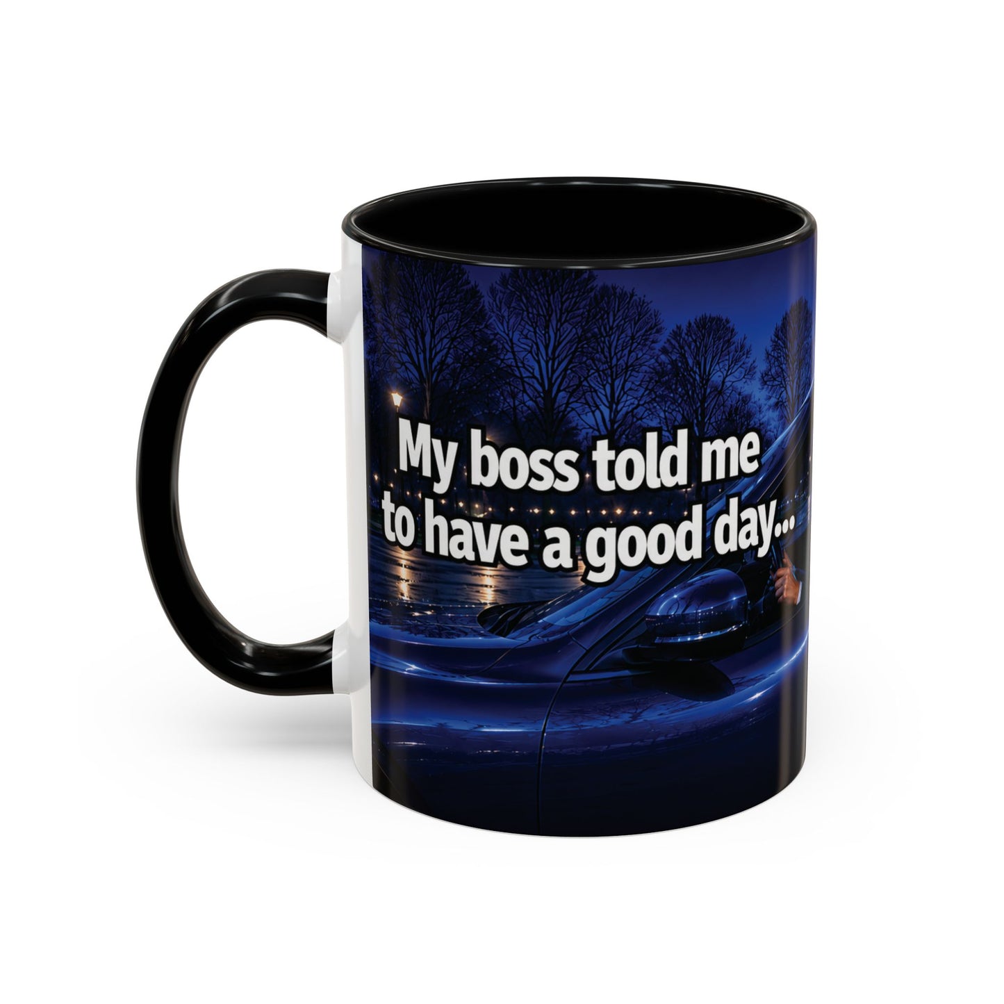 Janet Meme Mug – “My Boss Told Me to Have a Good Day… So I Went Home” (USA FULFILLMENT)