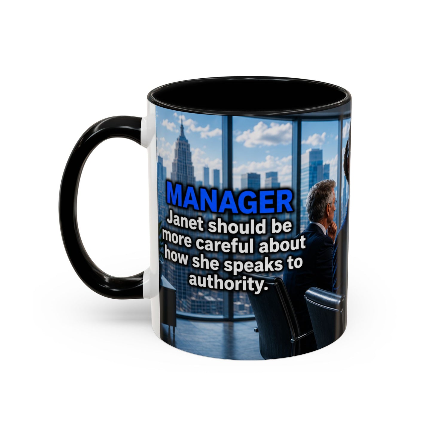 Janet Meme Mug – “Authority Is a Responsibility, Not a Protected Characteristic” (EUROPEAN FULFILLMENT)