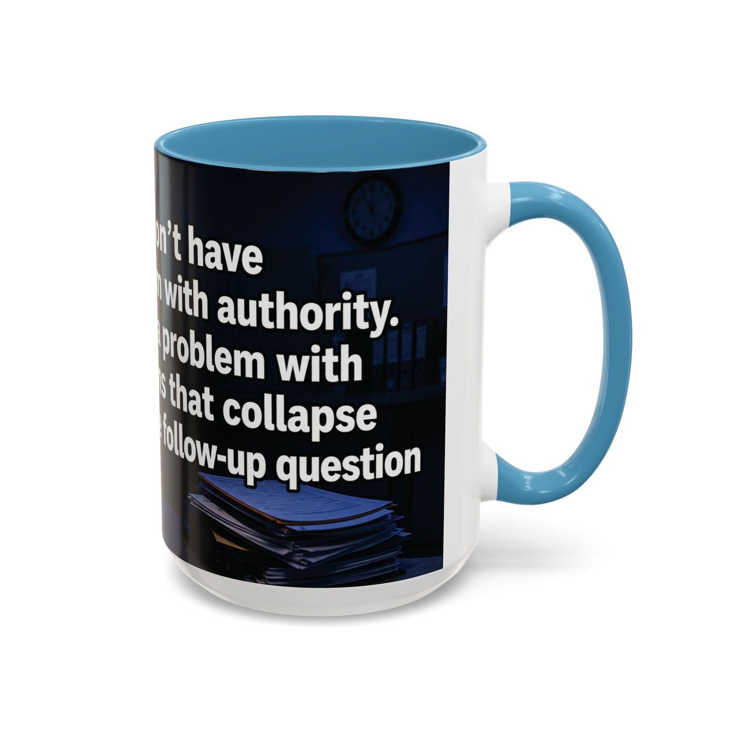 Janet Meme Mug – “I Don’t Have a Problem with Authority” (USA FULFILLMENT)
