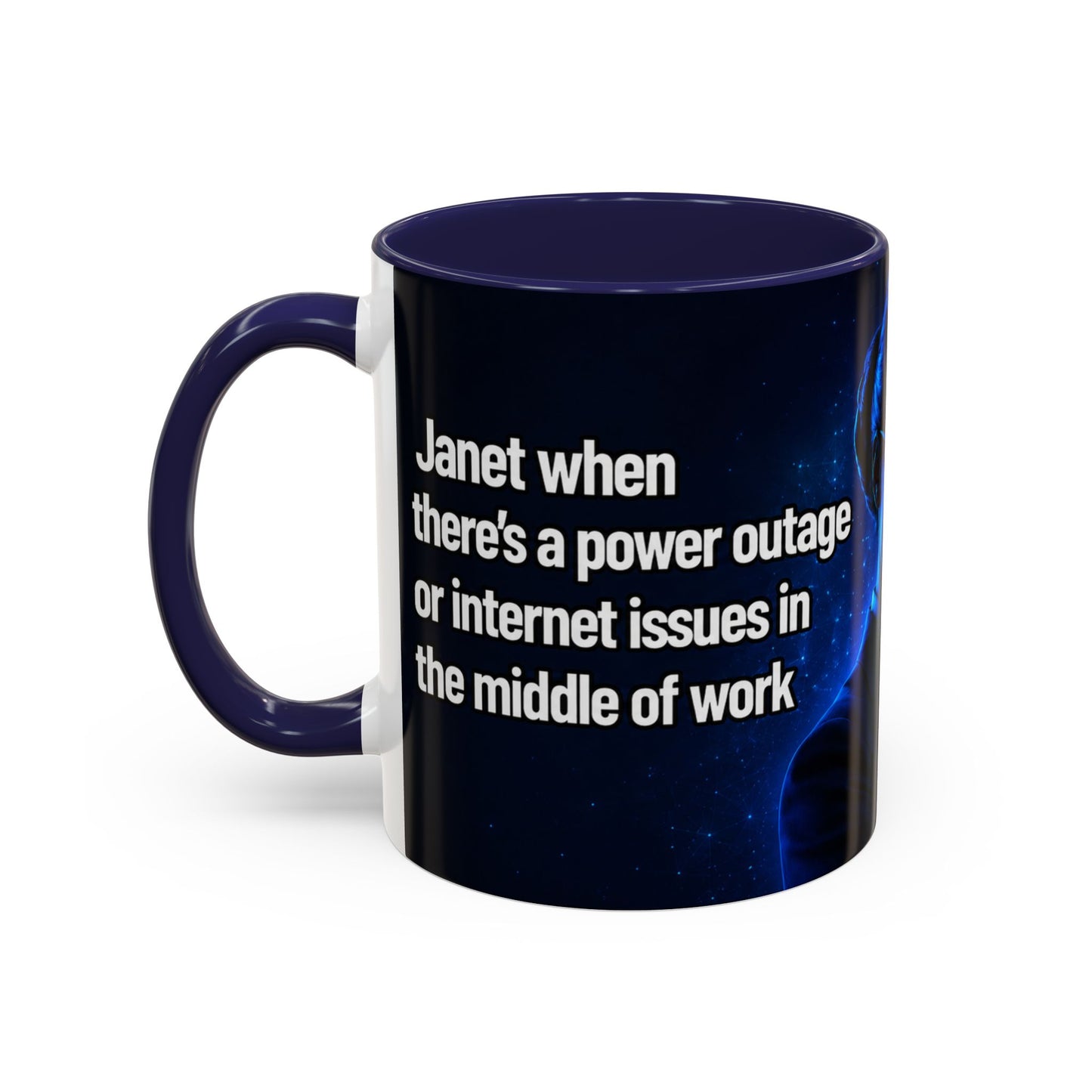 Janet Meme Mug – “Power Outage or Internet Issues” (EUROPEAN FULFILLMENT)