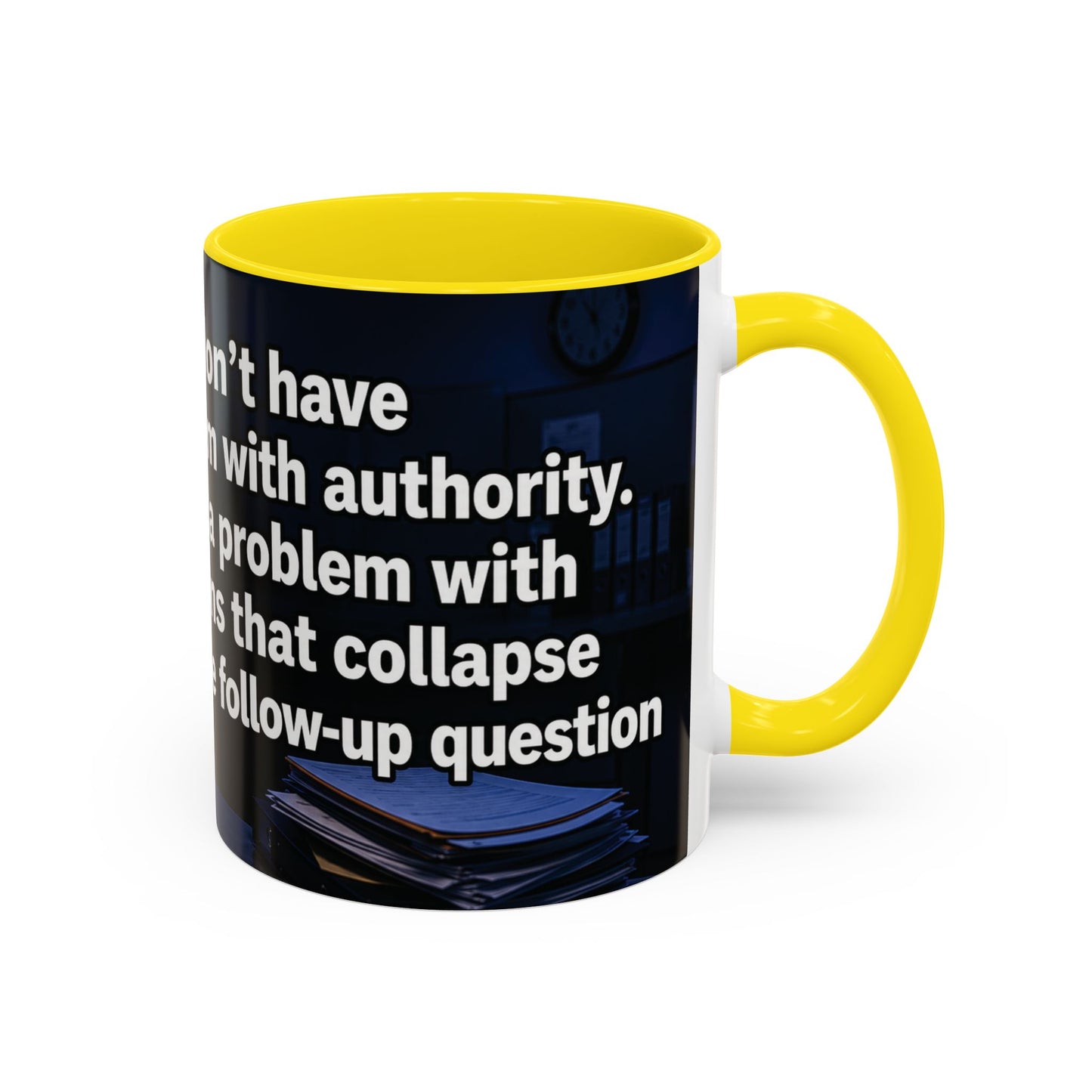 Janet Meme Mug – “I Don’t Have a Problem with Authority” (USA FULFILLMENT)
