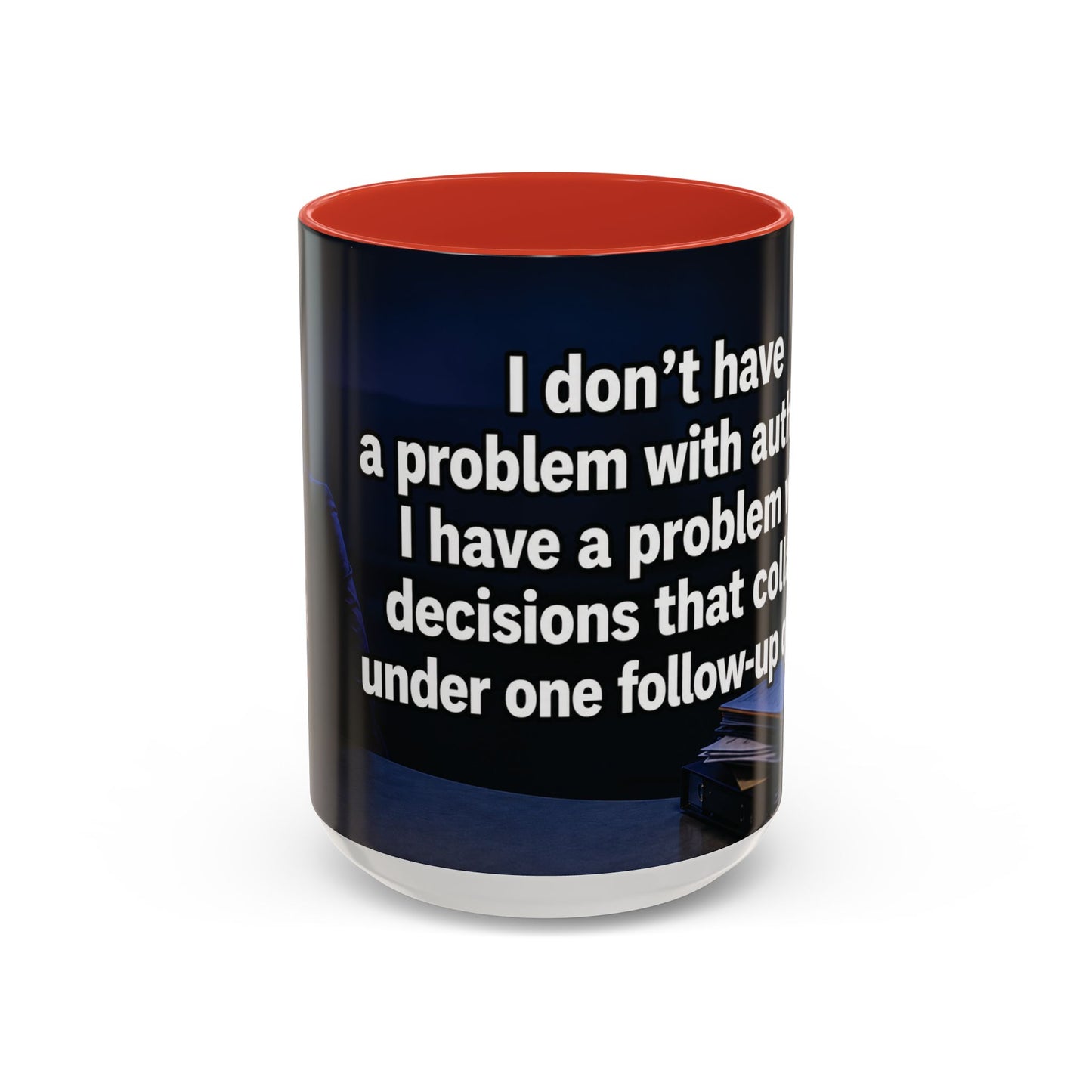 Janet Meme Mug – “I Don’t Have a Problem with Authority” (USA FULFILLMENT)