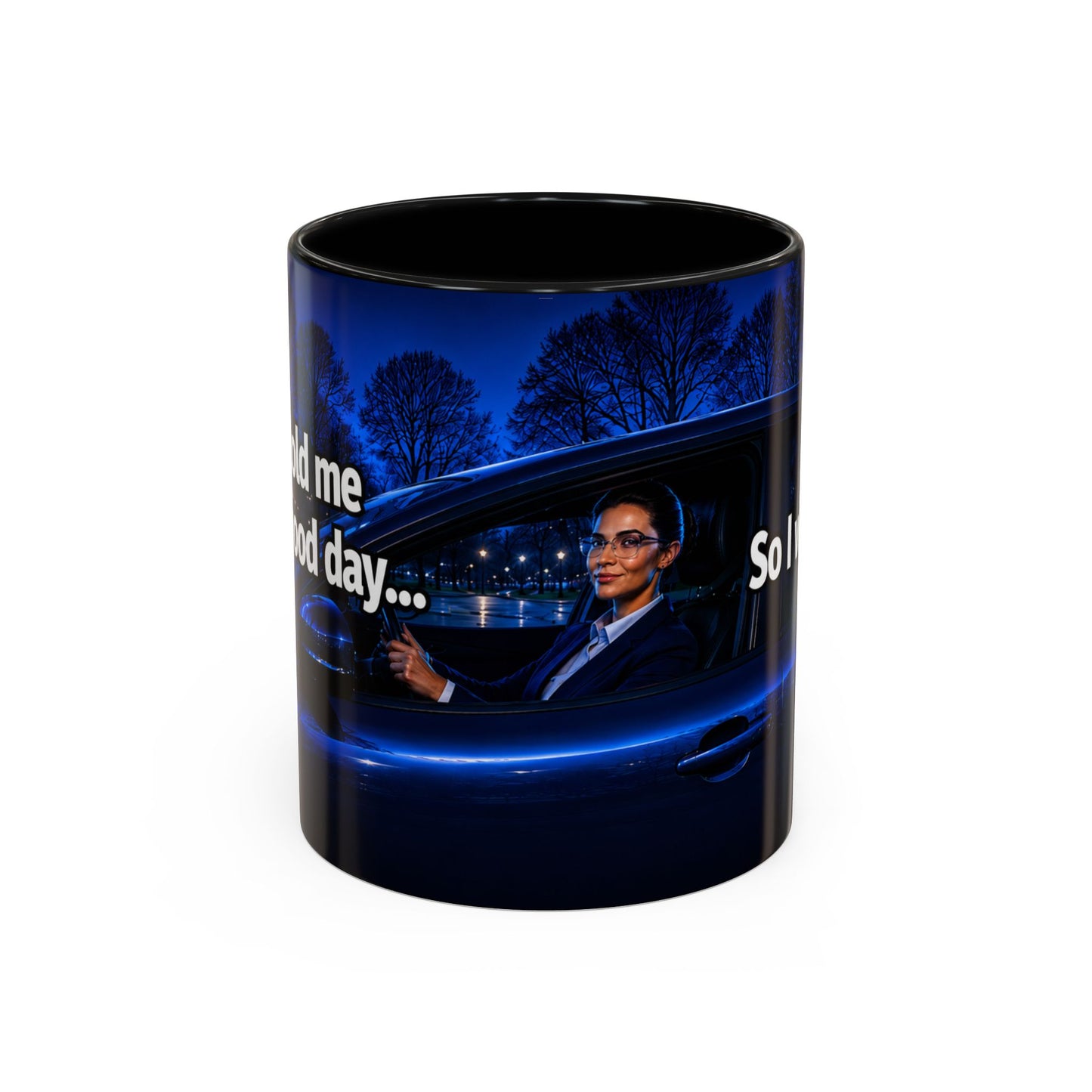 Janet Meme Mug – “My Boss Told Me to Have a Good Day… So I Went Home” (EUROPEAN FULFILLMENT)