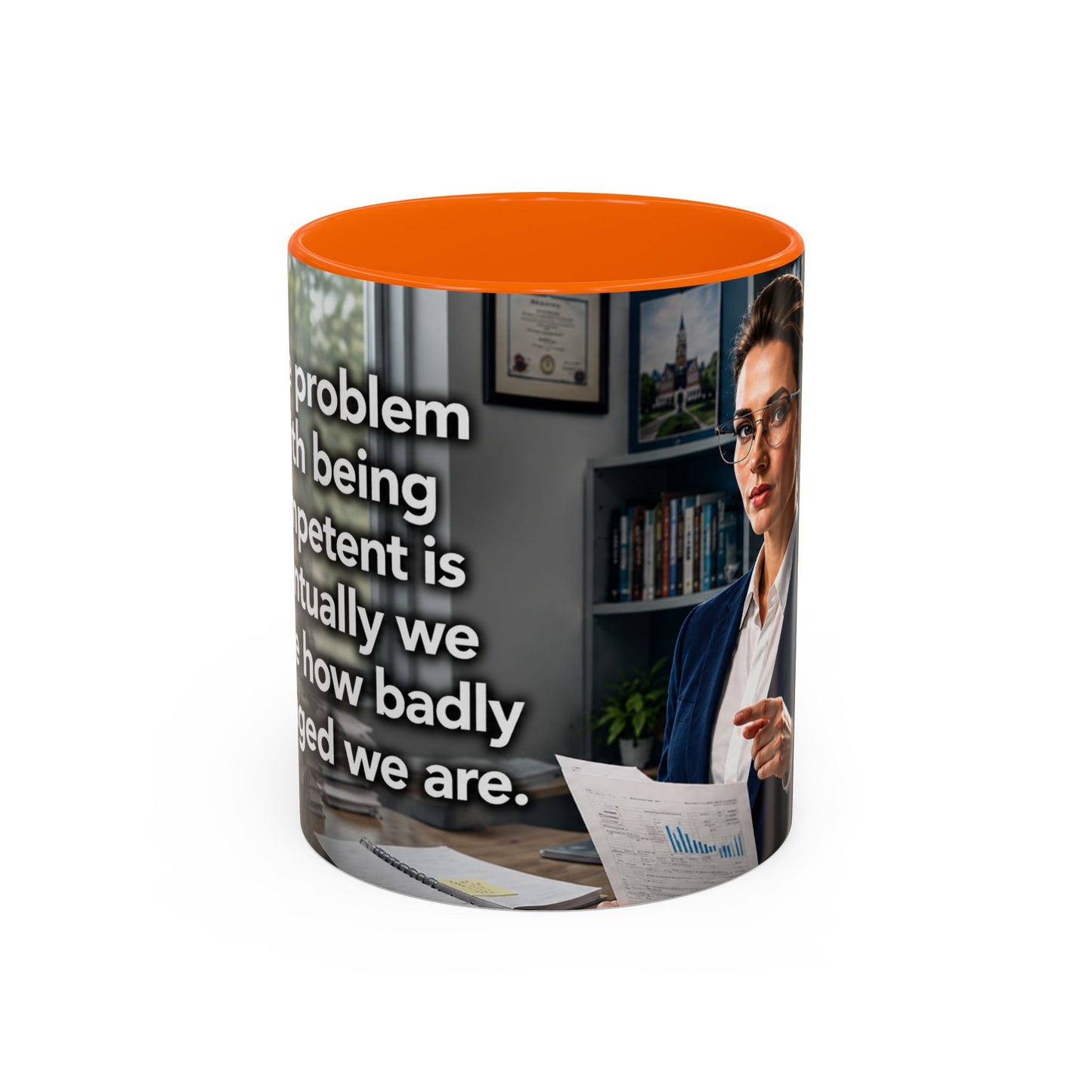 Janet Meme Mug – “The Problem with Being Competent Is Eventually We Notice How Badly Managed We Are” (EUROPEAN FULFILLMENT)