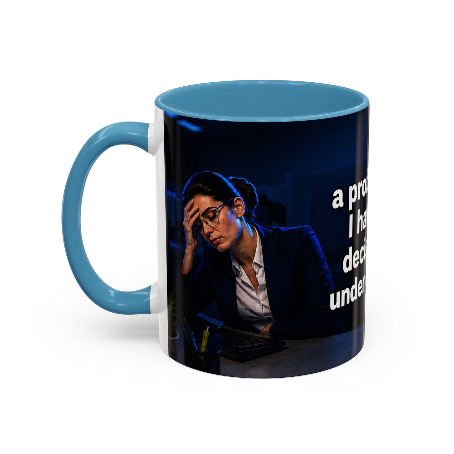 Janet Meme Mug – “I Don’t Have a Problem with Authority” (EUROPEAN FULFILLMENT)