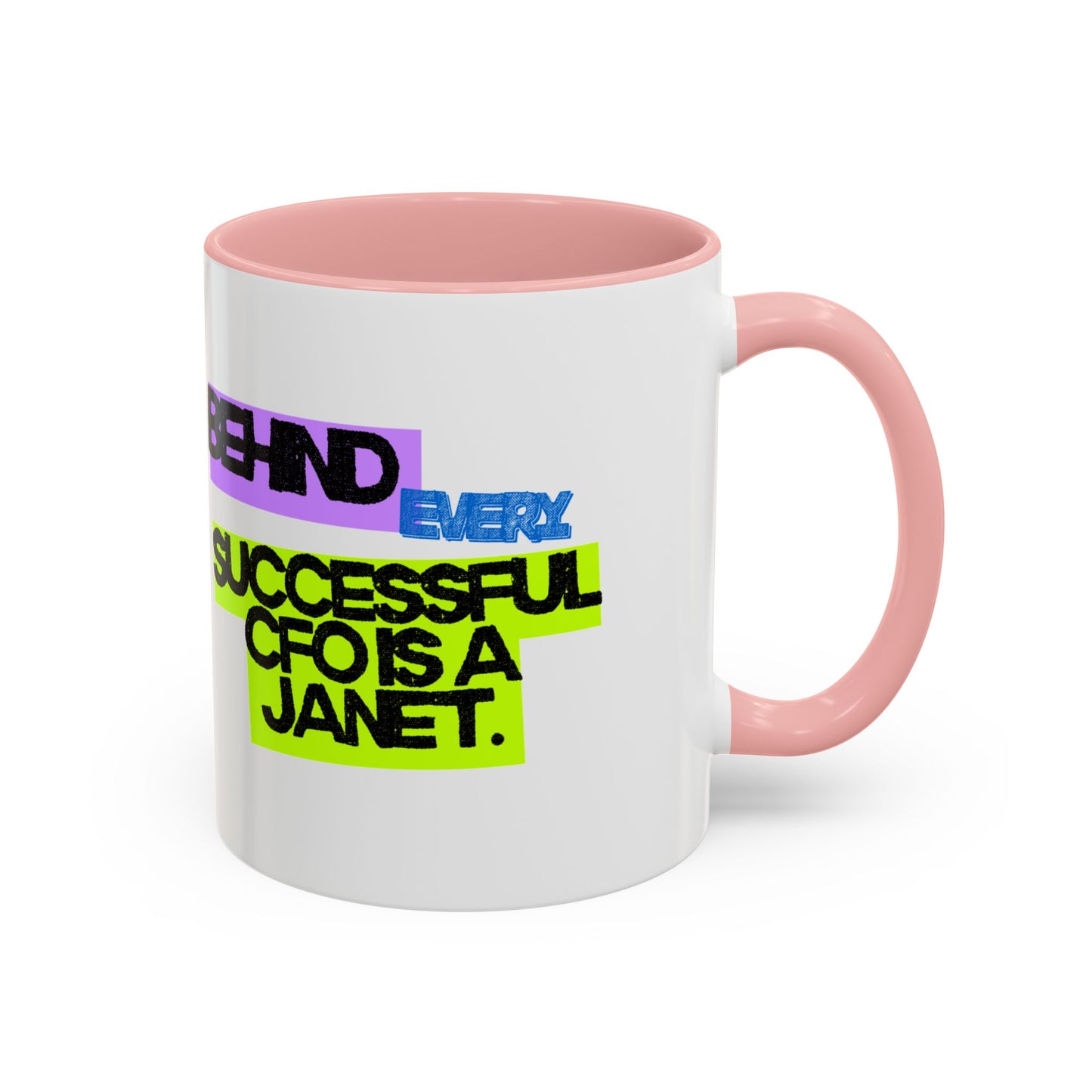 (NA/US CUSTOMERS) Behind Every Successful CFO Is a Janet 11oz and 15oz Mug