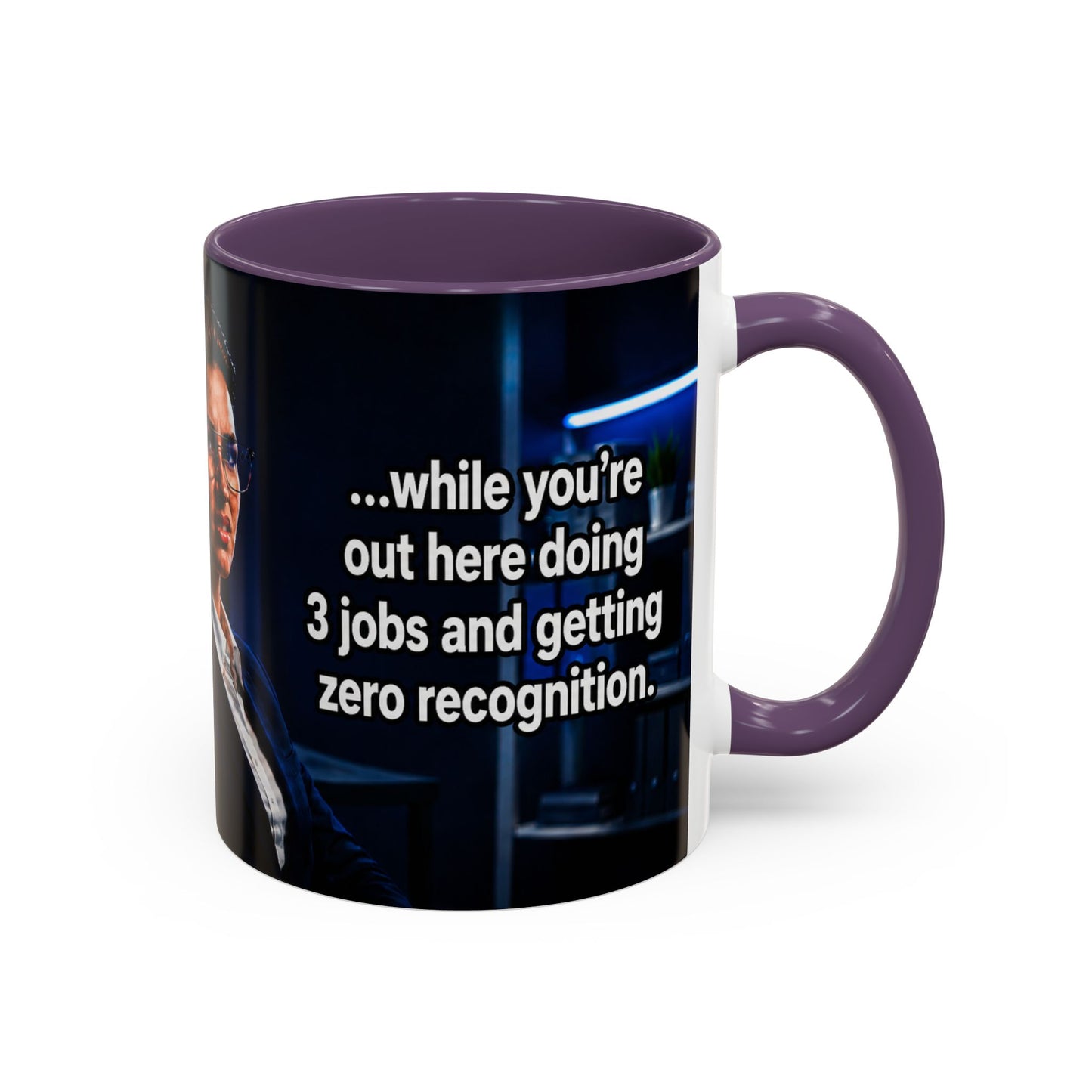 Janet Meme Mug – “Doing 3 Jobs and Getting Zero Recognition” (EUROPEAN FULFILLMENT)